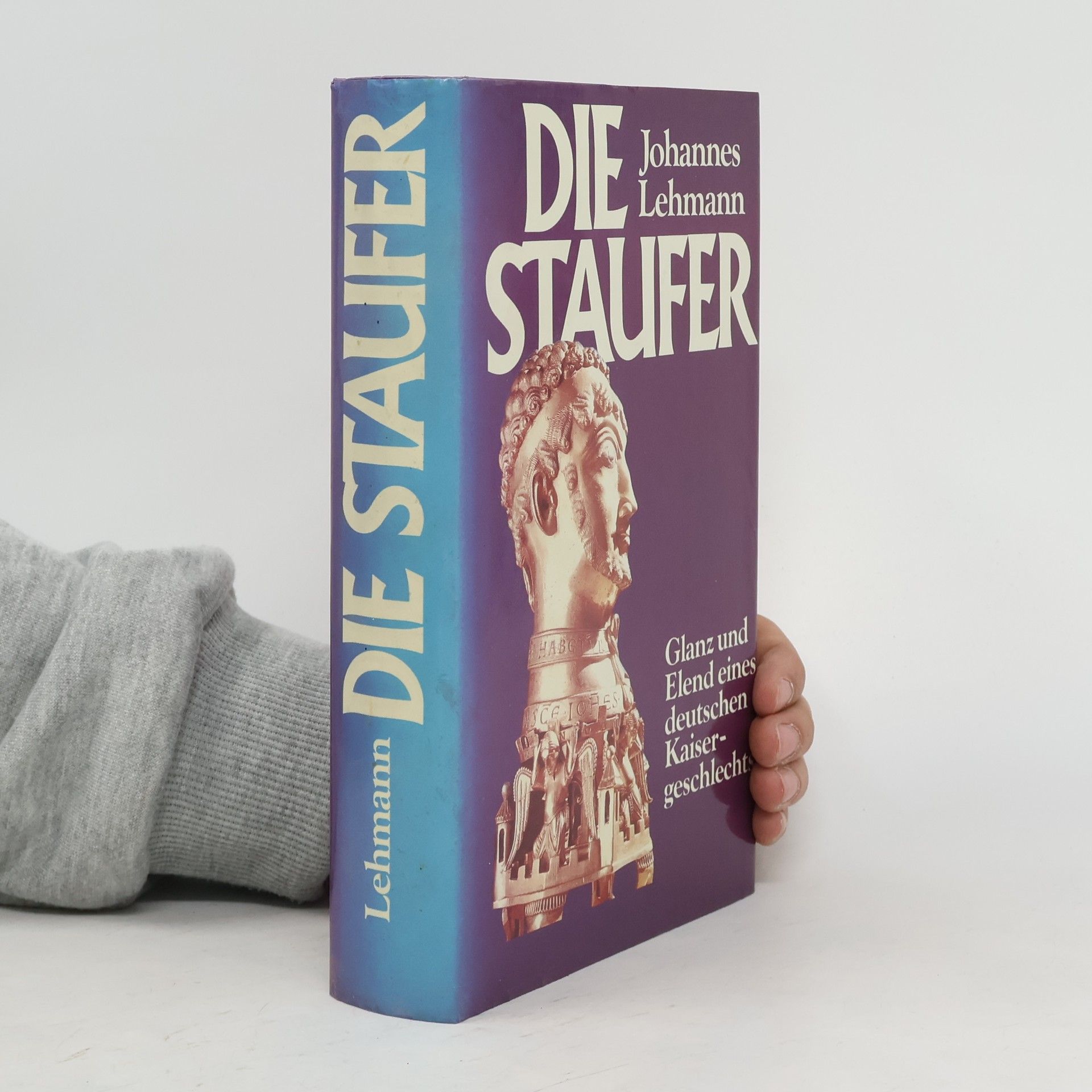 Lars-Johannes Lehmann Die Staufer