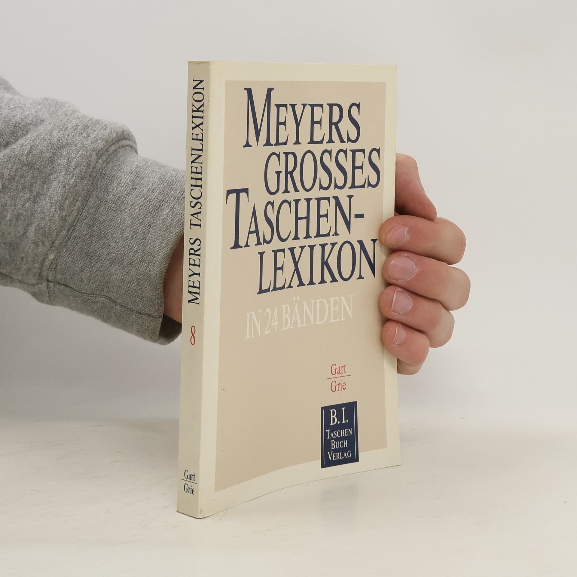 kolektiv Meyers grosses Taschenlexikon 8. Gart-Grie