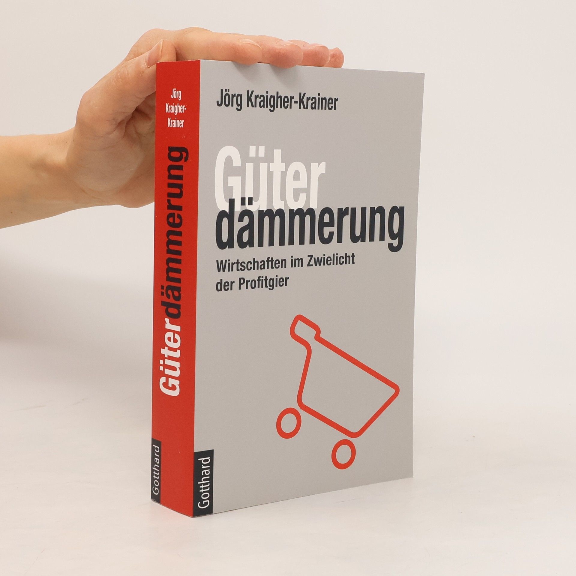 Jörg Kraigher-Krainer Güterdämmerung