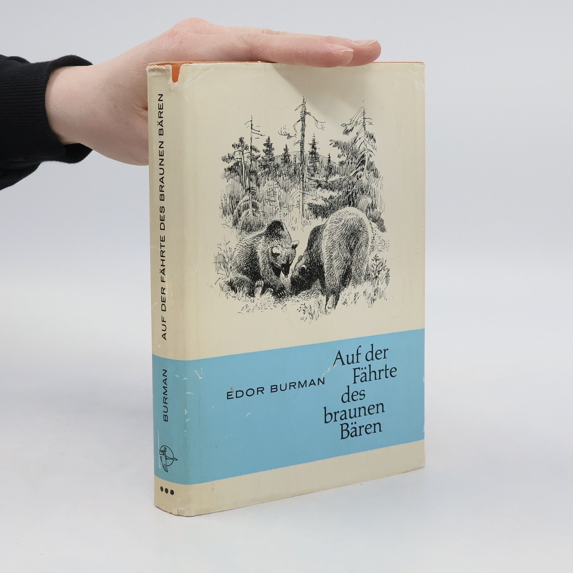 Edor Burman Auf der Fährte des braunen Bären