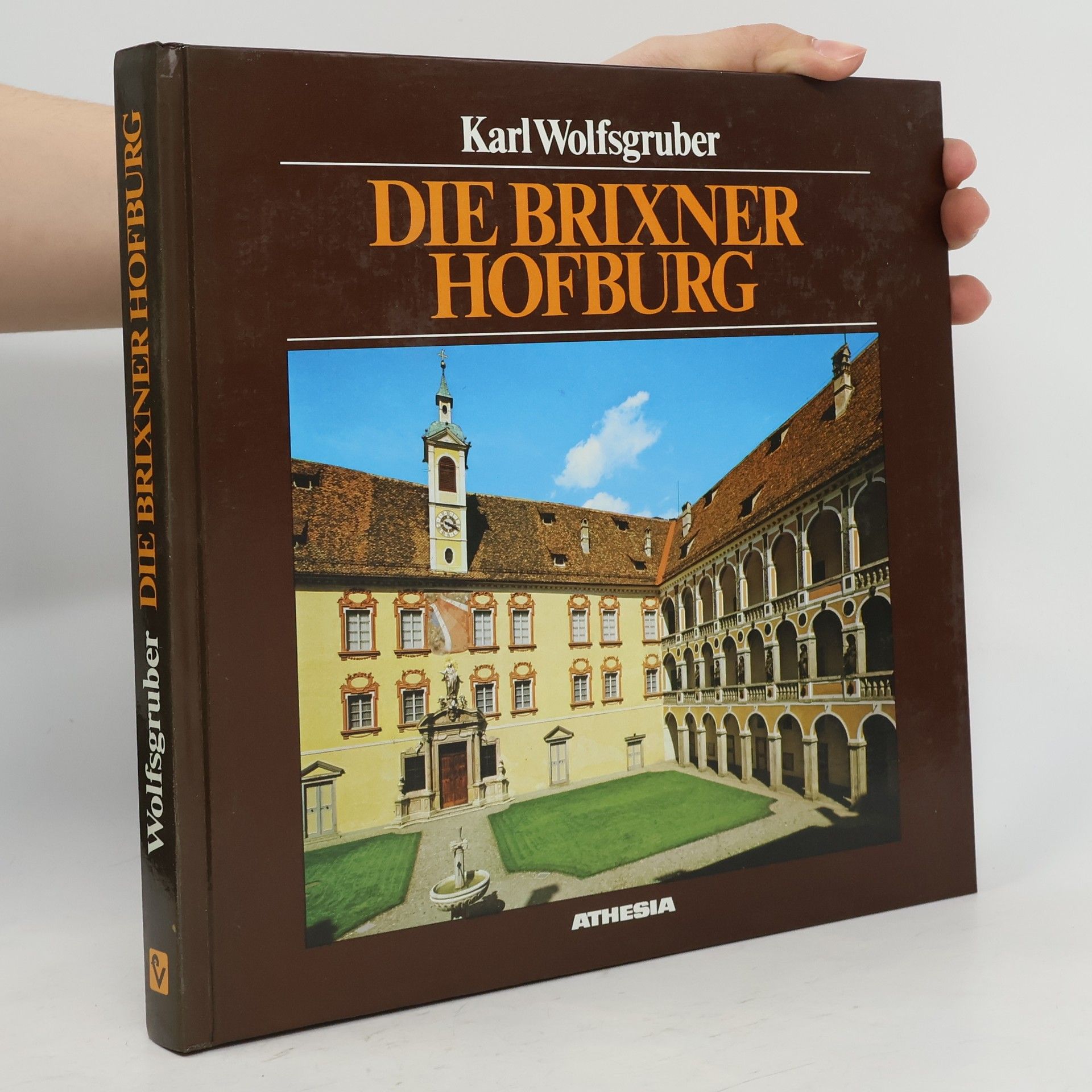 Karl Wolfsgruber Die Brixener Hofburg