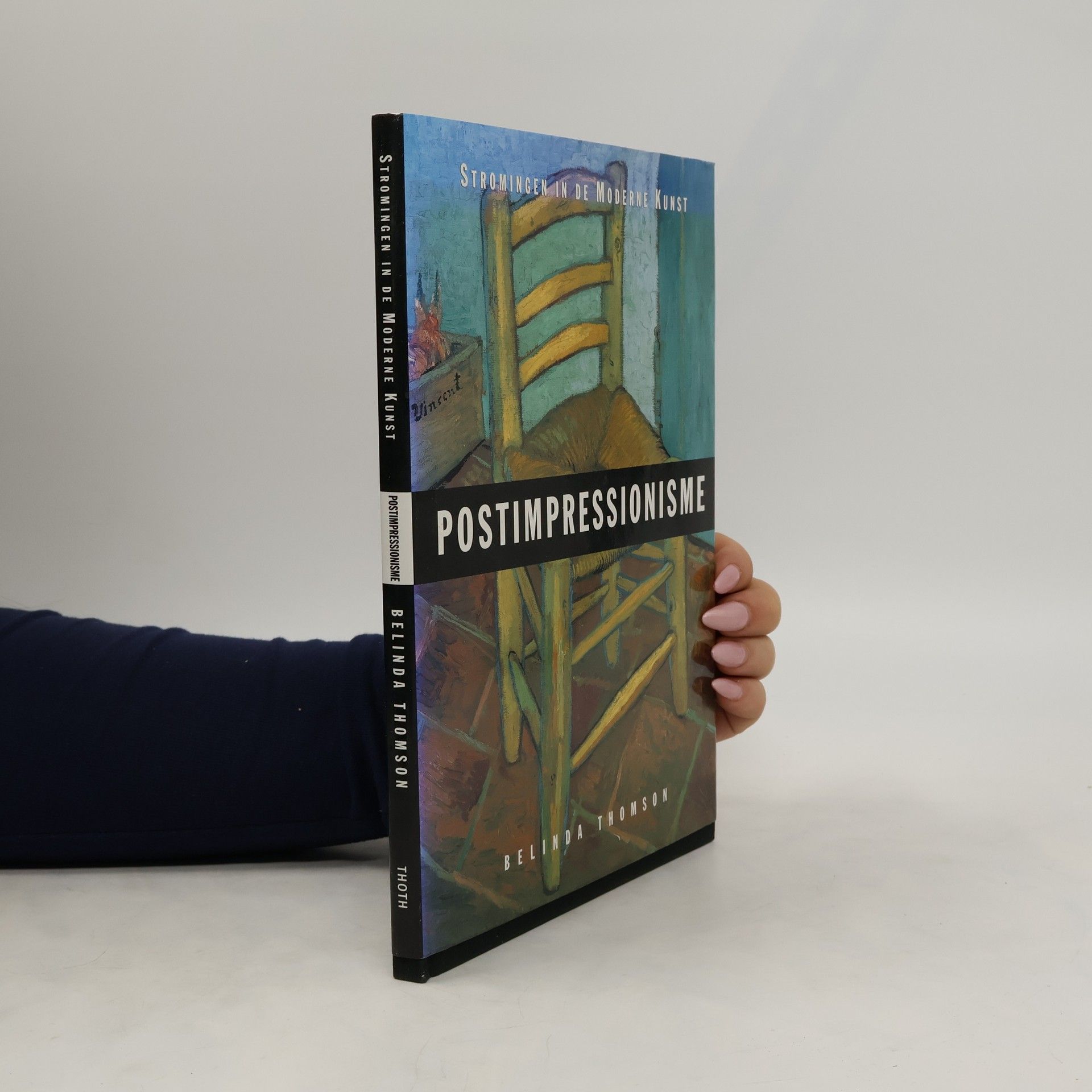 Belinda Thomson Stromingen in de moderne kunst Postimpressionisme
