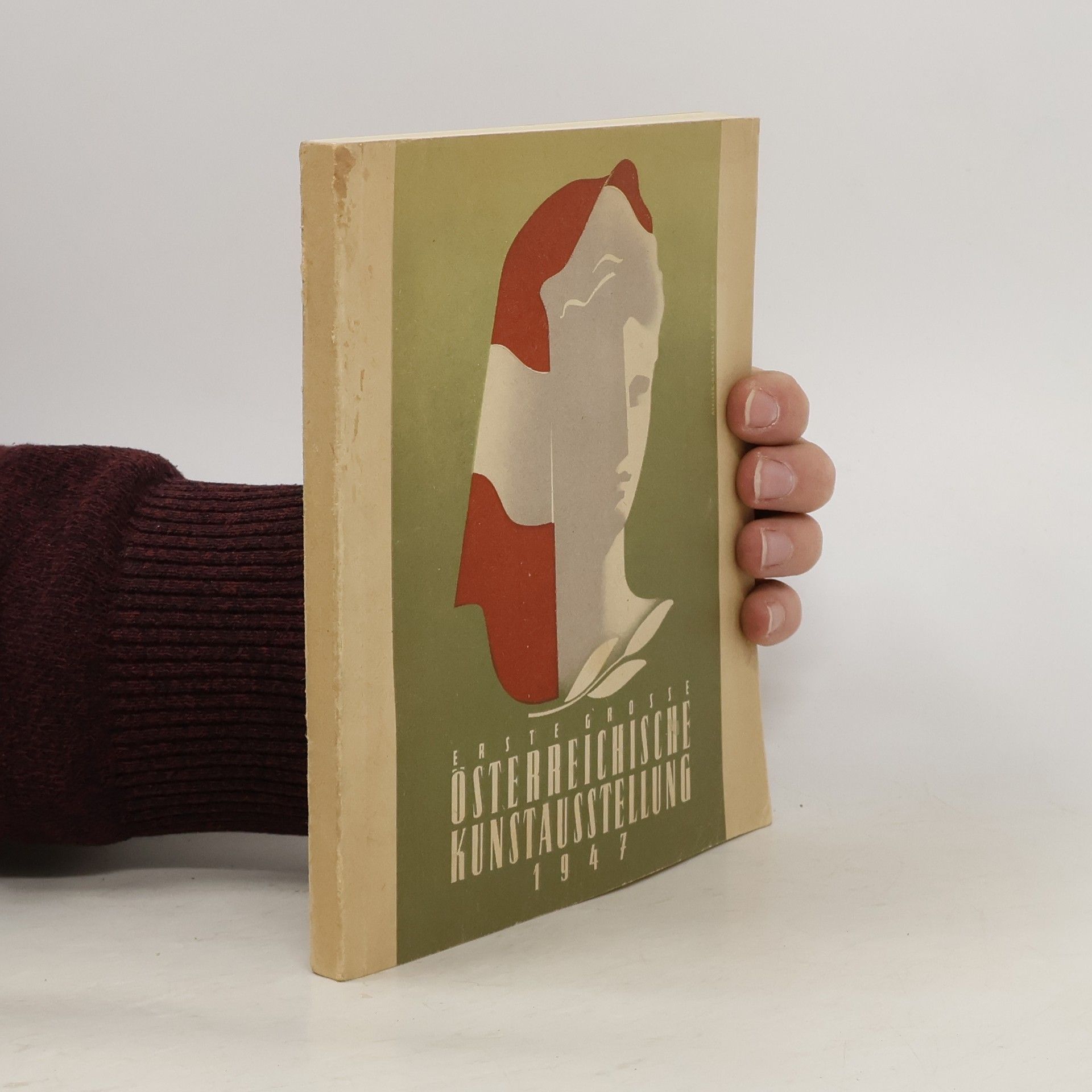 Autorenkollektiv Erste grosse österreichische Kunstausstellung 1947