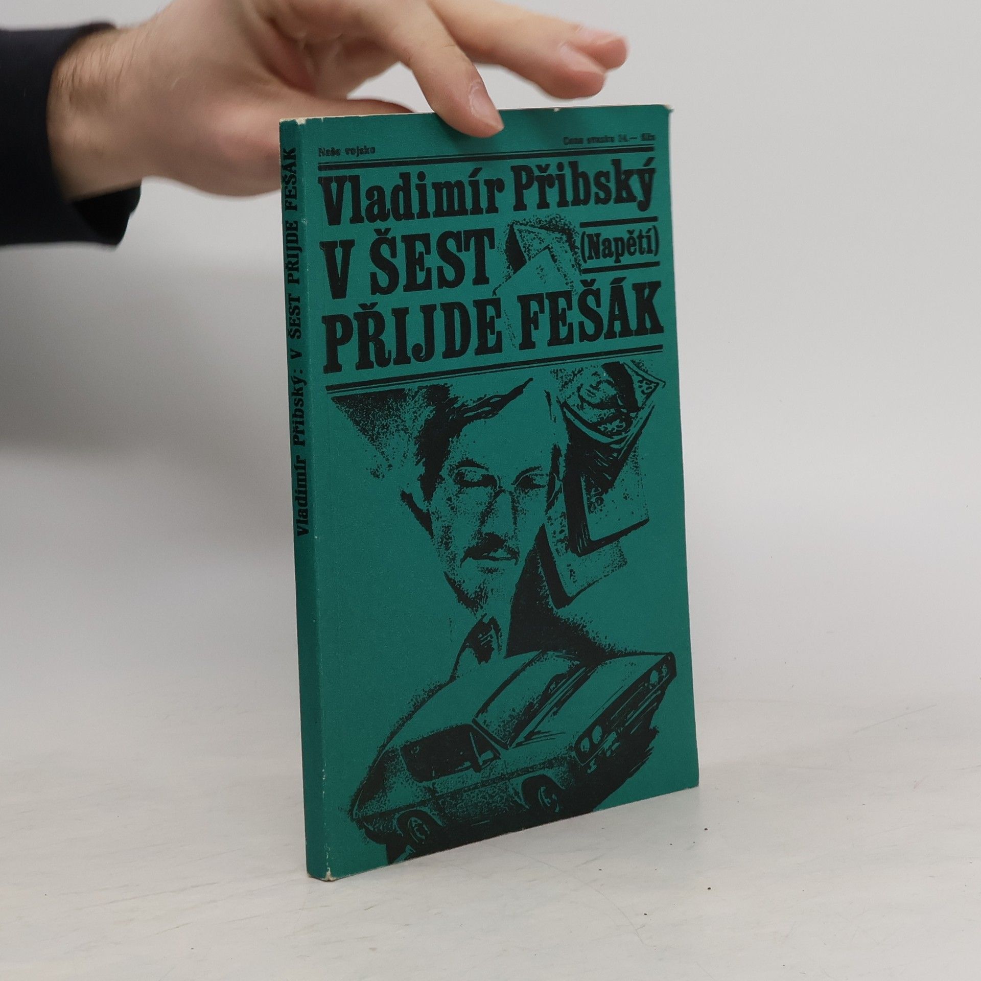 Vladimír Přibský V šest přijde fešák