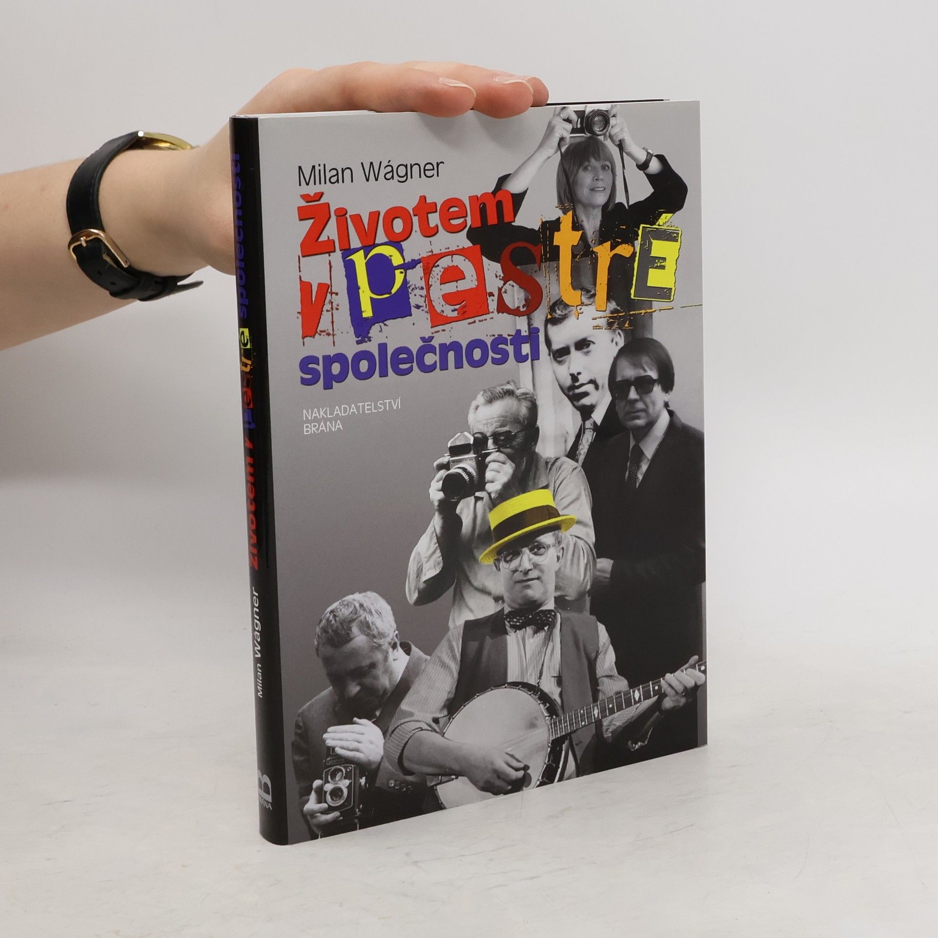 Milan Wágner Životem v pestré společnosti