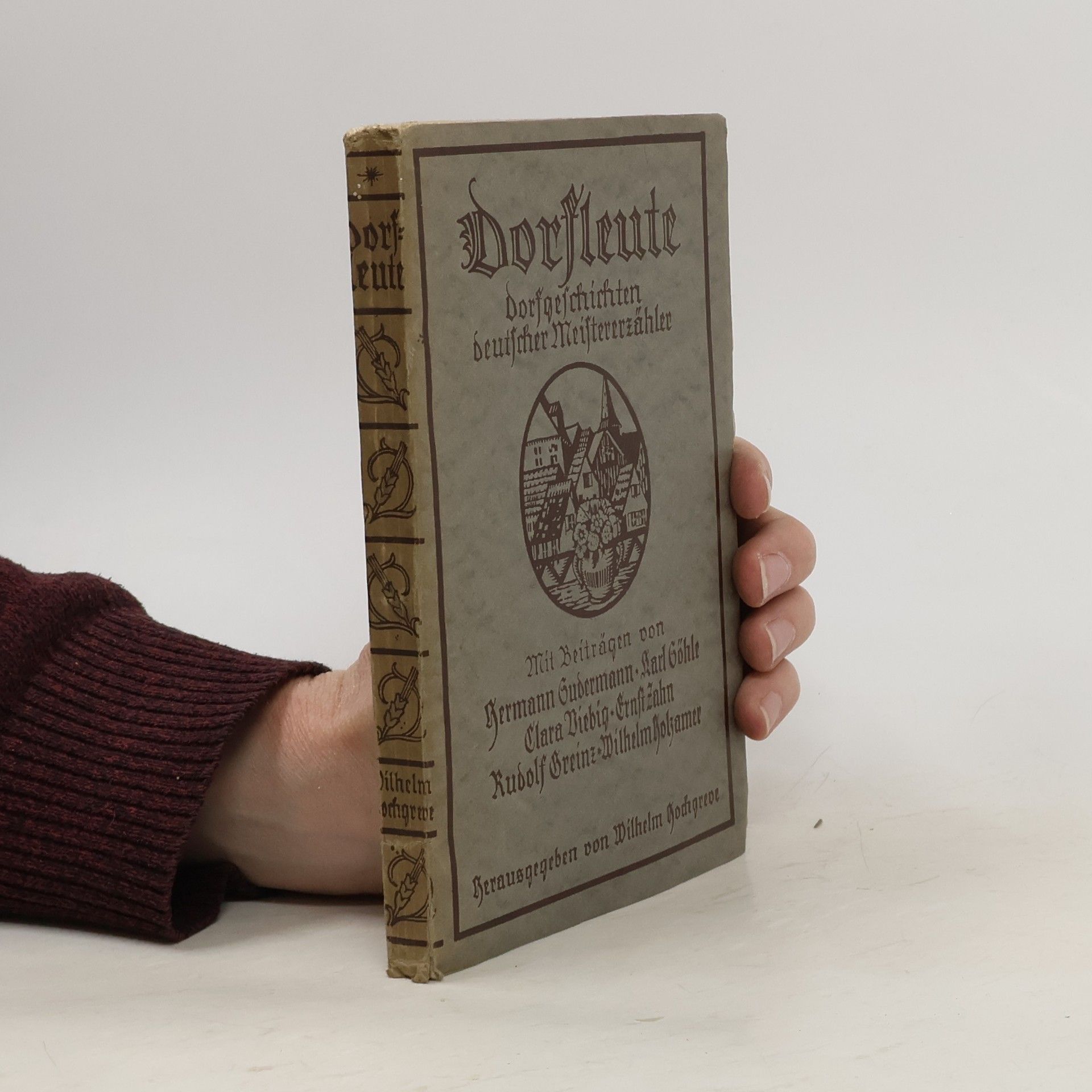 Wilhelm Hochgreve Dorfleute. Dorfgeschichten deutscher Meistererzähler