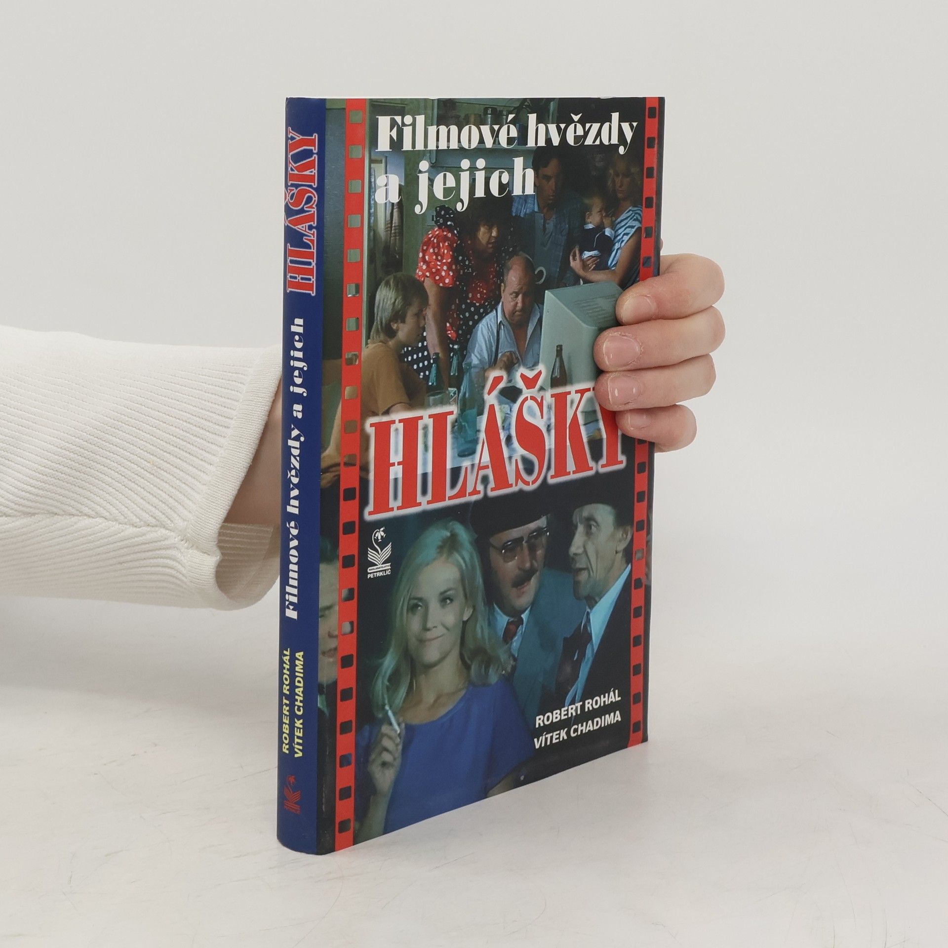 Robert Rohál Filmové hvězdy a jejich hlášky