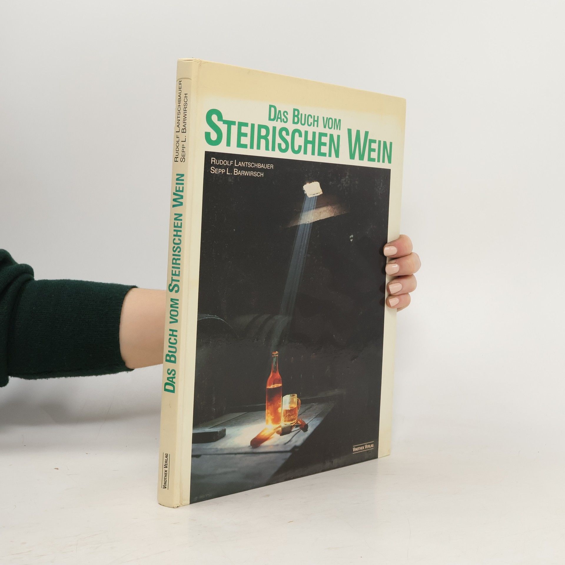 Collectif d'auteurs Das Buch vom Steirischen Wein
