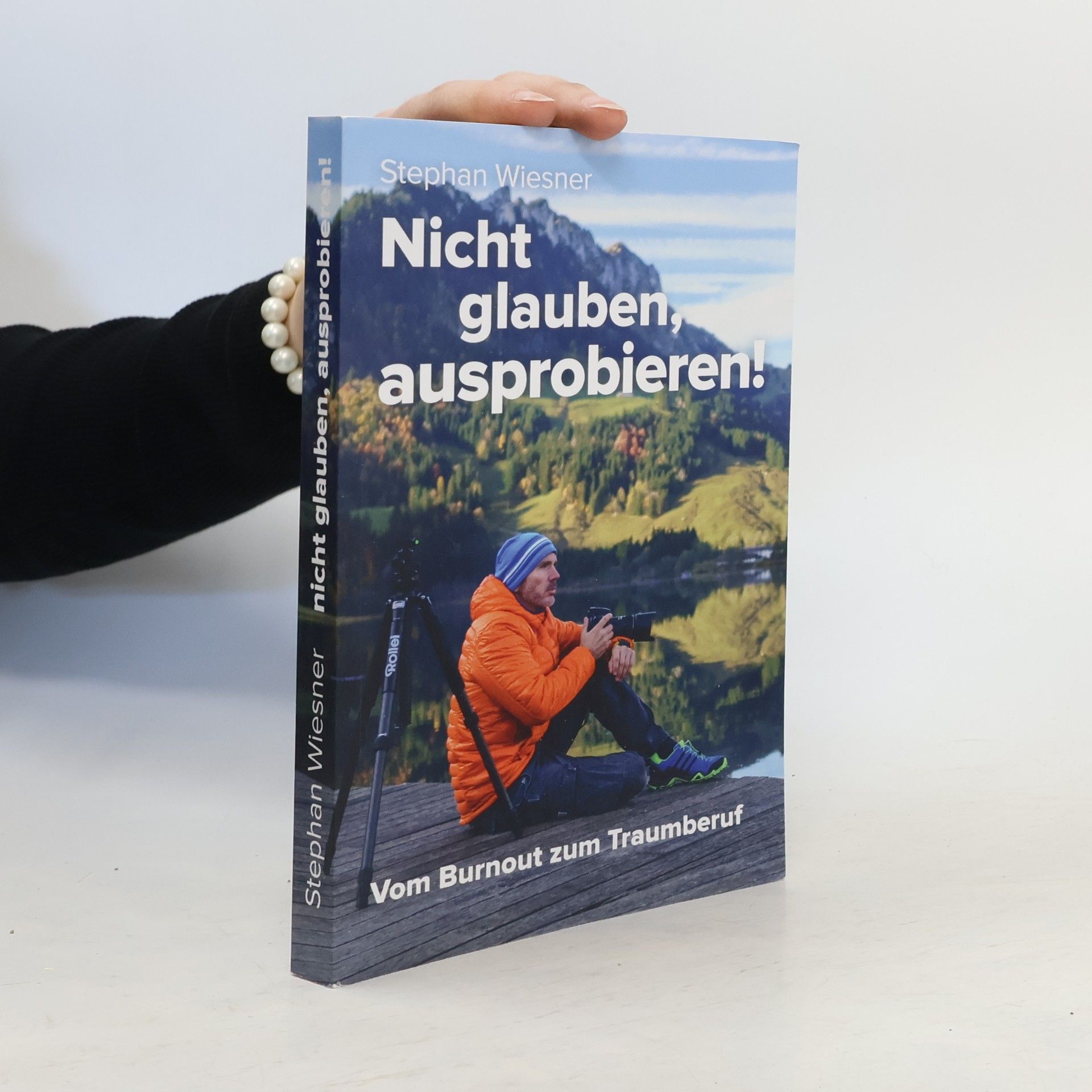 Stephan Wiesner Nicht glauben, ausprobieren!