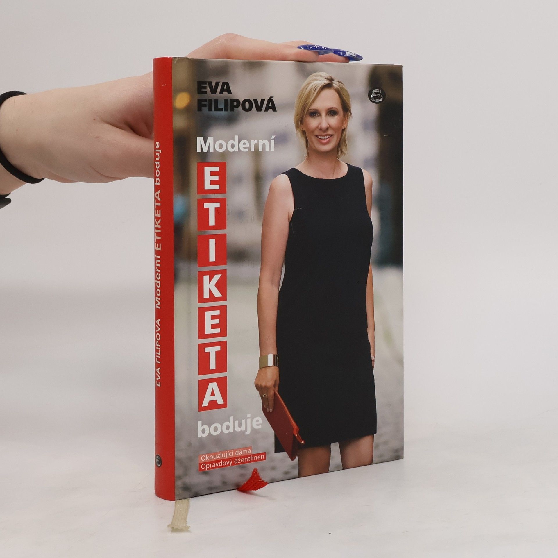 Eva Filipová Moderní etiketa boduje: Okouzlující dáma, opravdový džentlmen