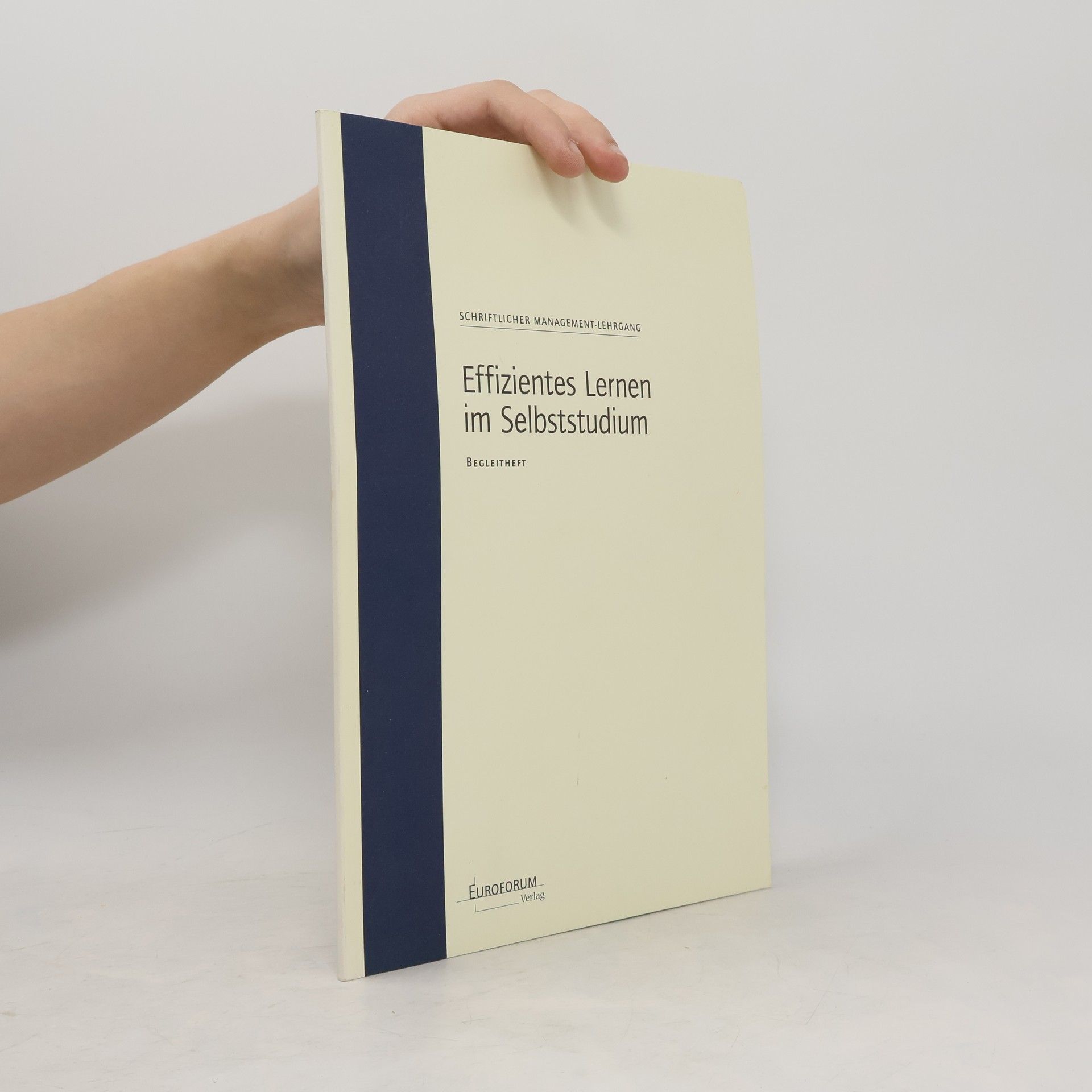 Autorenkollektiv Effizientes Lernen im Selbststudium
