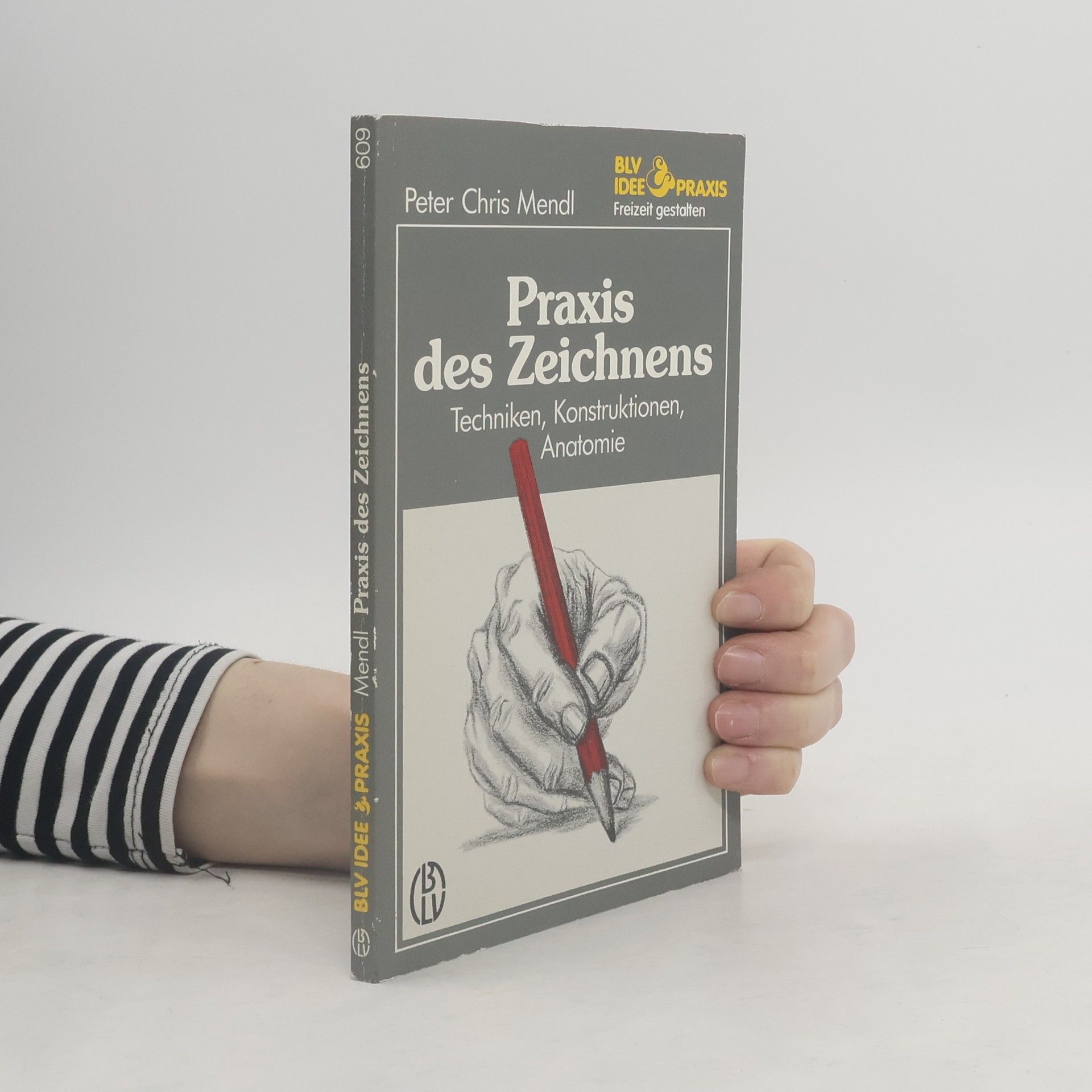 Peter Chris Mendl Praxis des Zeichnens