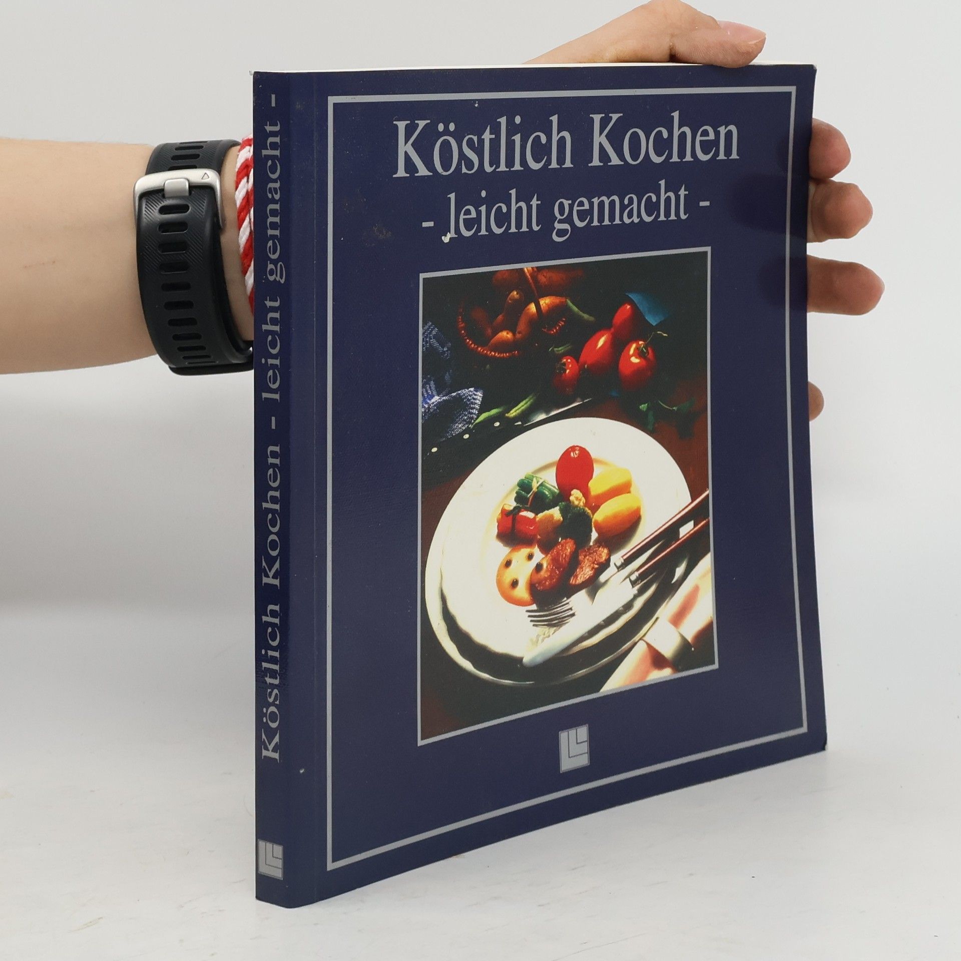AA.VV. Köstlich Kochen - Leicht gemacht