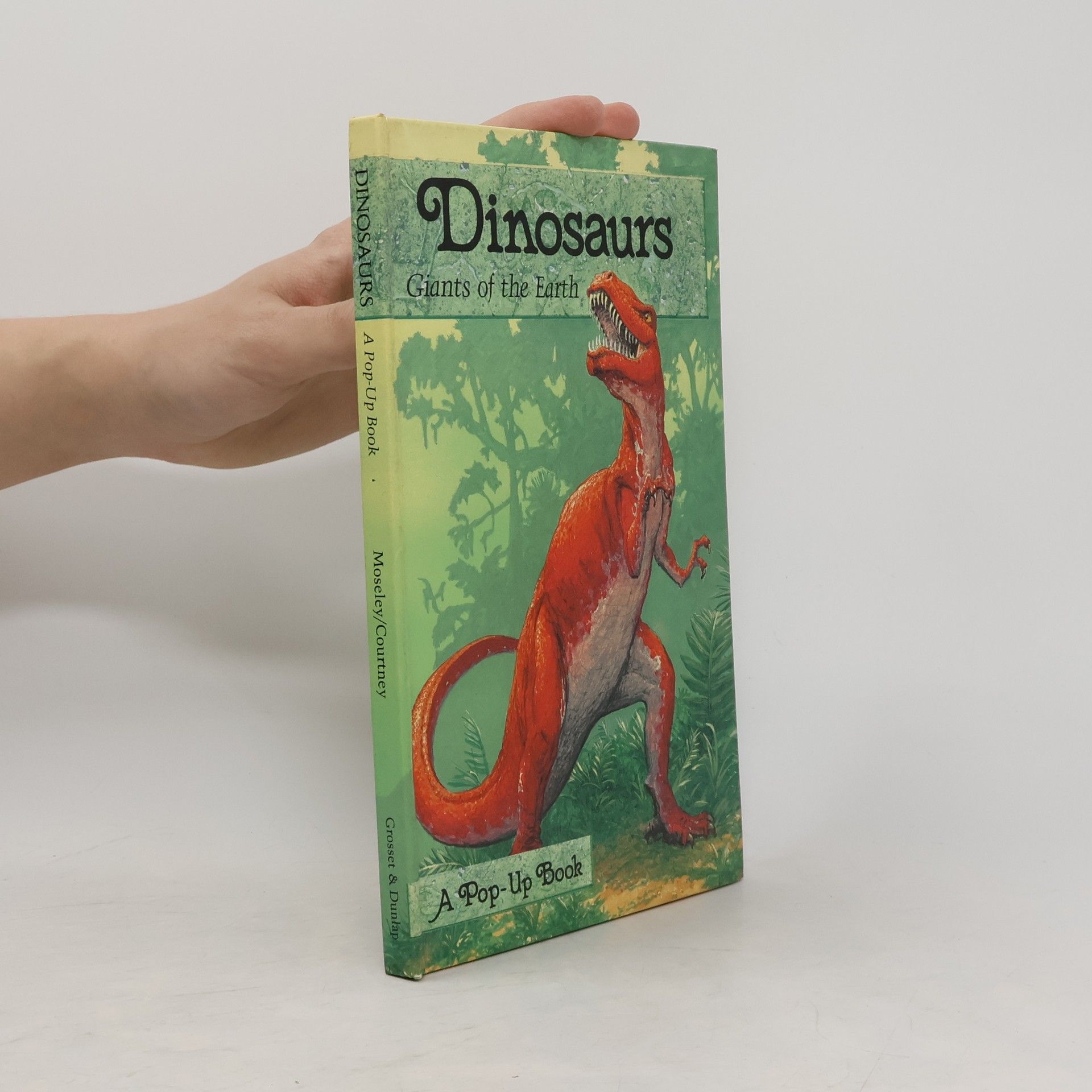 Keith Moseley Dinosaurs. Giants of the Earth