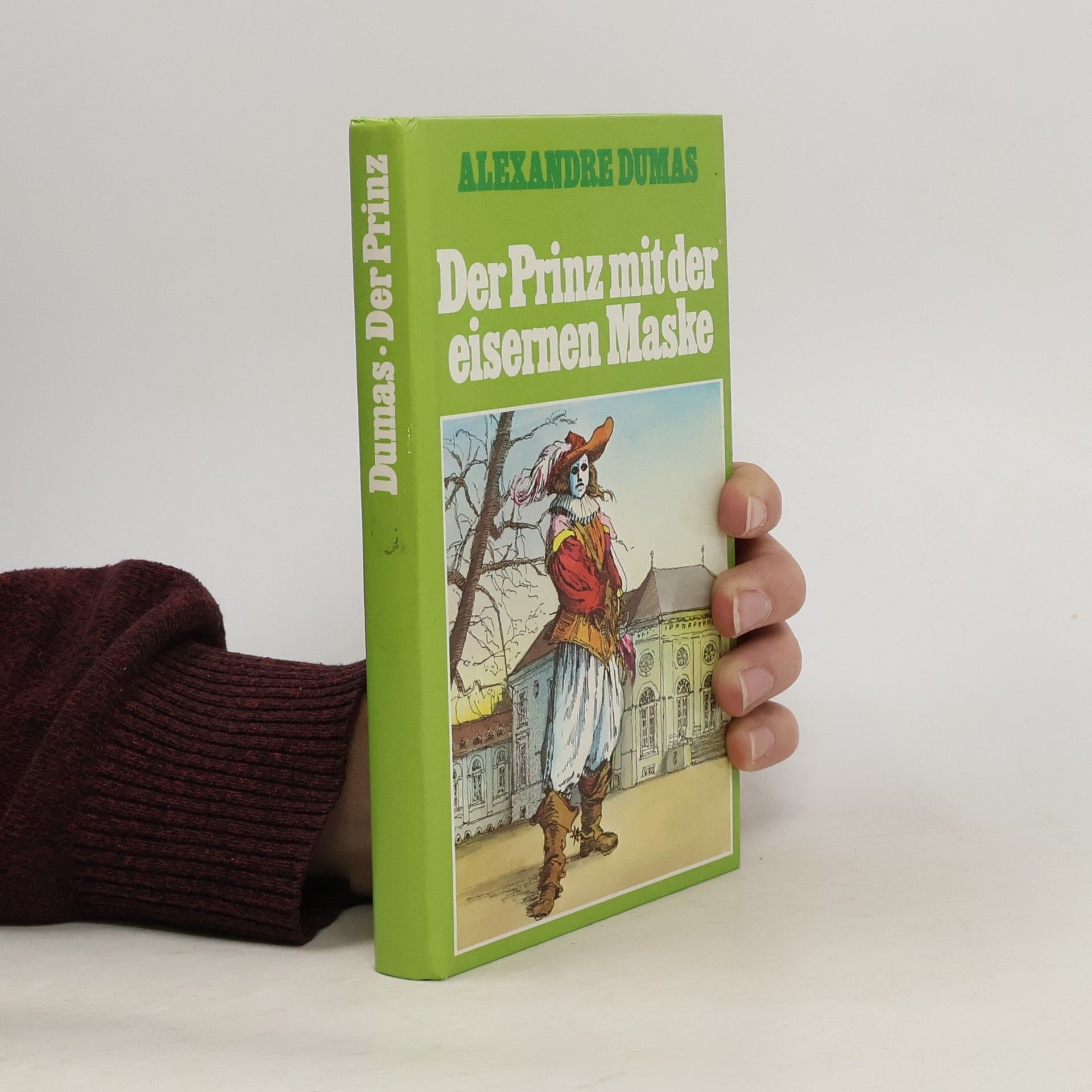 Alexandre Dumas der Ältere Der Prinz mit der eisernen Maske