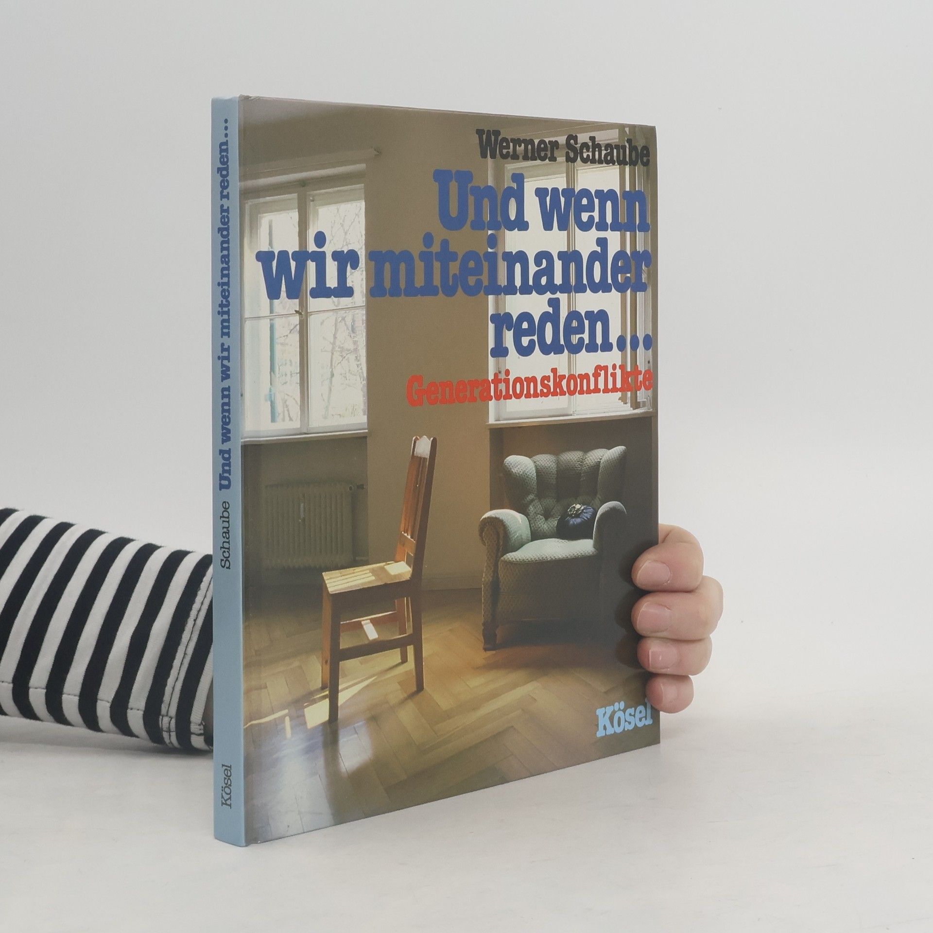 Werner Schaube Und wenn wir miteinander reden ...