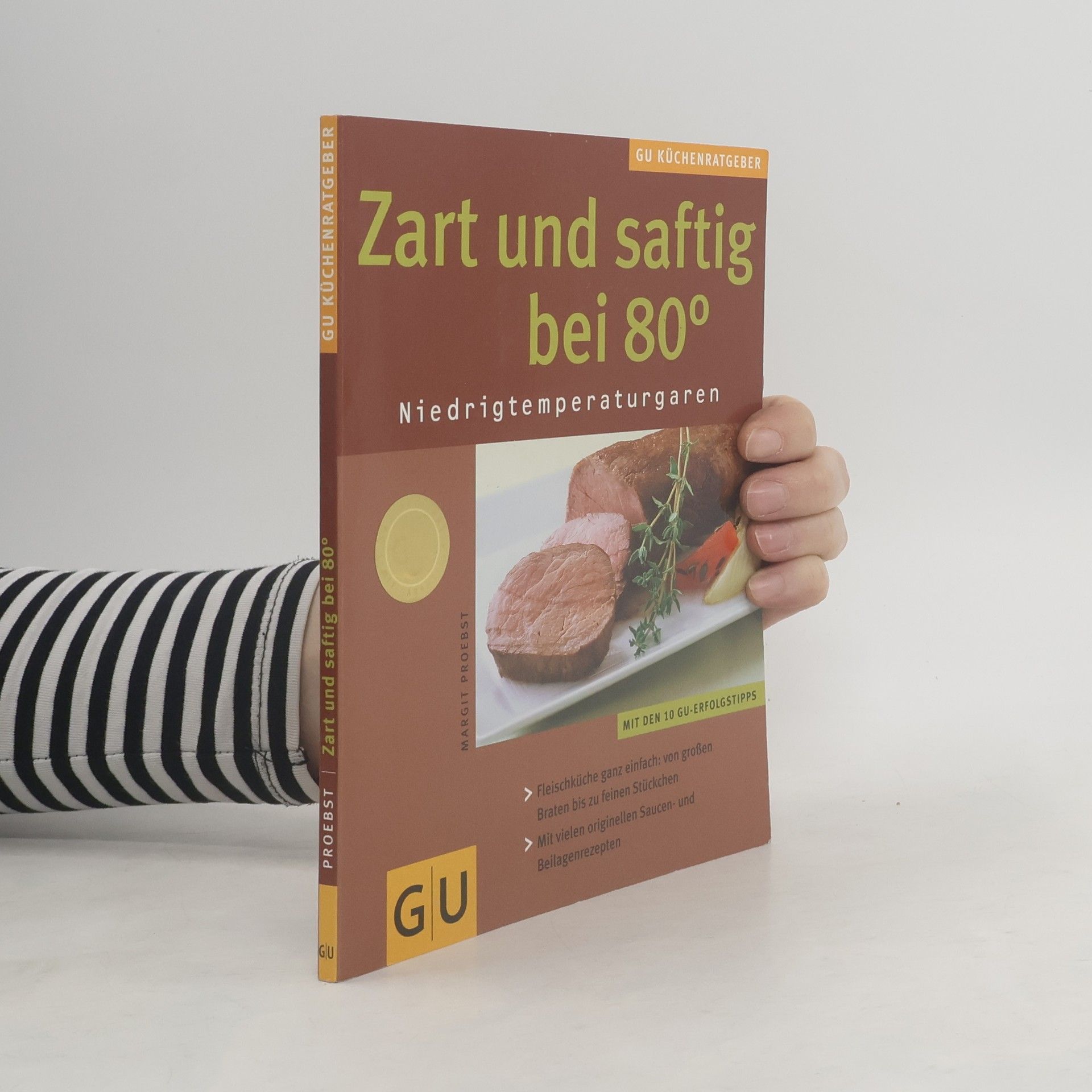 Margit Proebst Zart und saftig bei 80 °