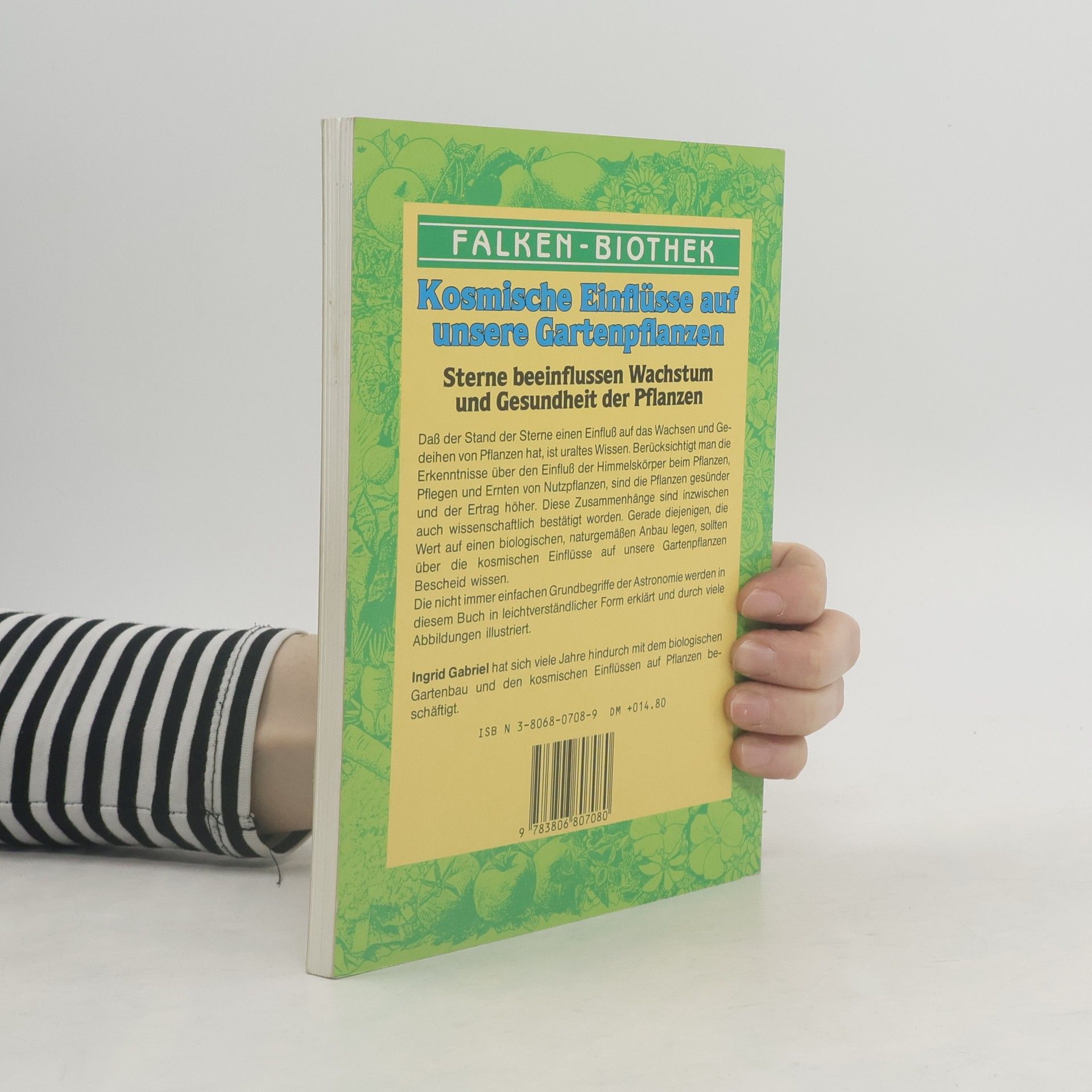 Ingrid Gabriel Kosmische Einflüsse auf unsere Gartenpflanzen