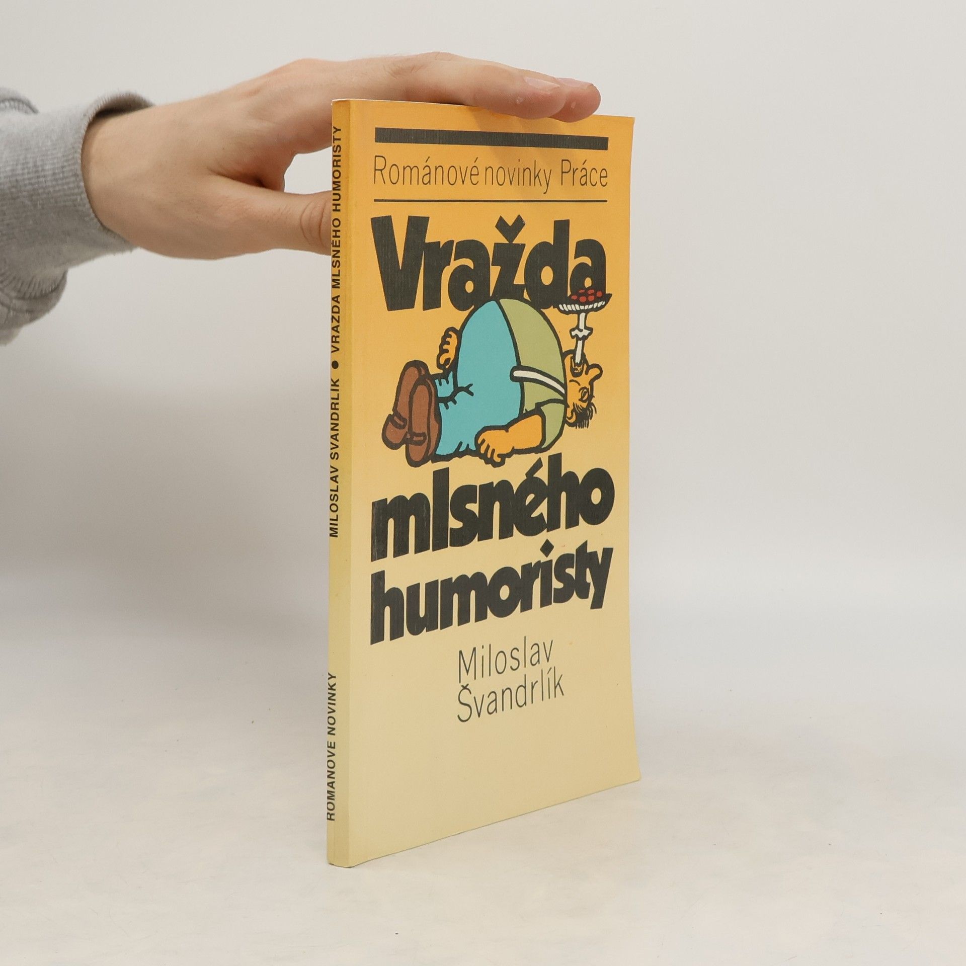 Miloslav Švandrlík Vražda mlsného humoristy