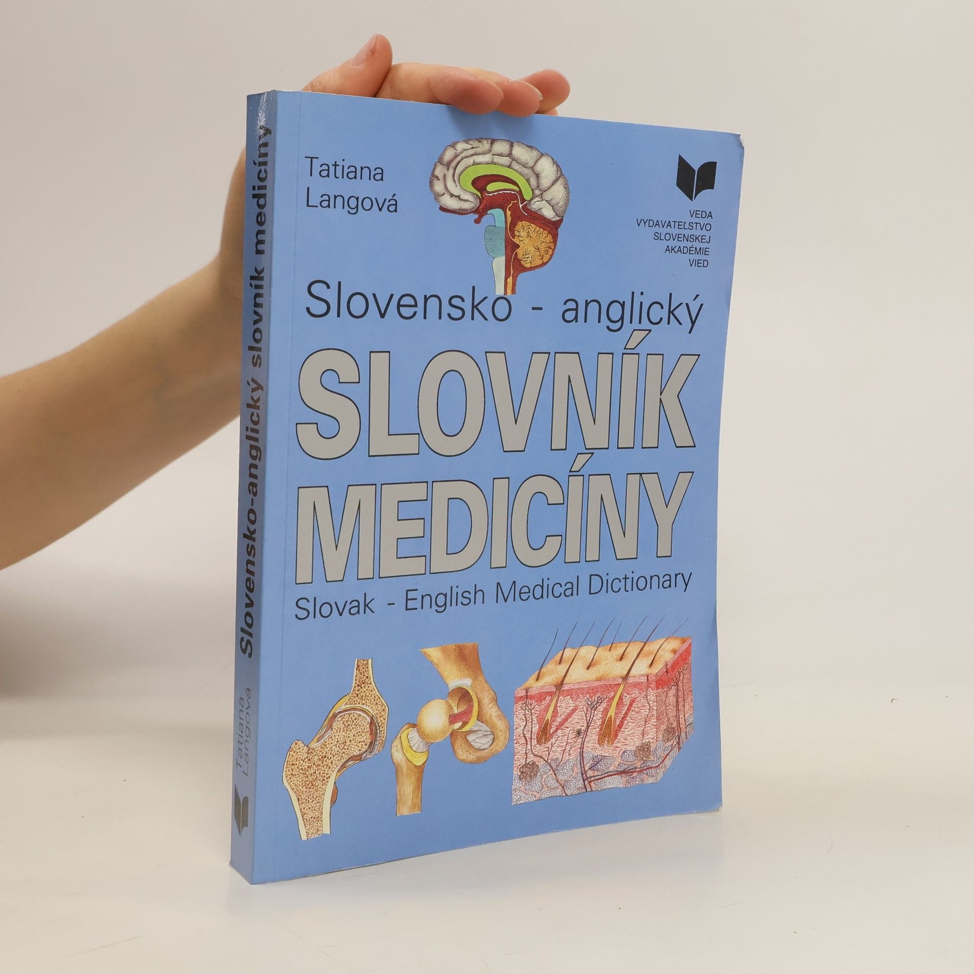 Tatiana Langová Slovensko-anglický slovník medicíny = Slovak-English medical dictionary