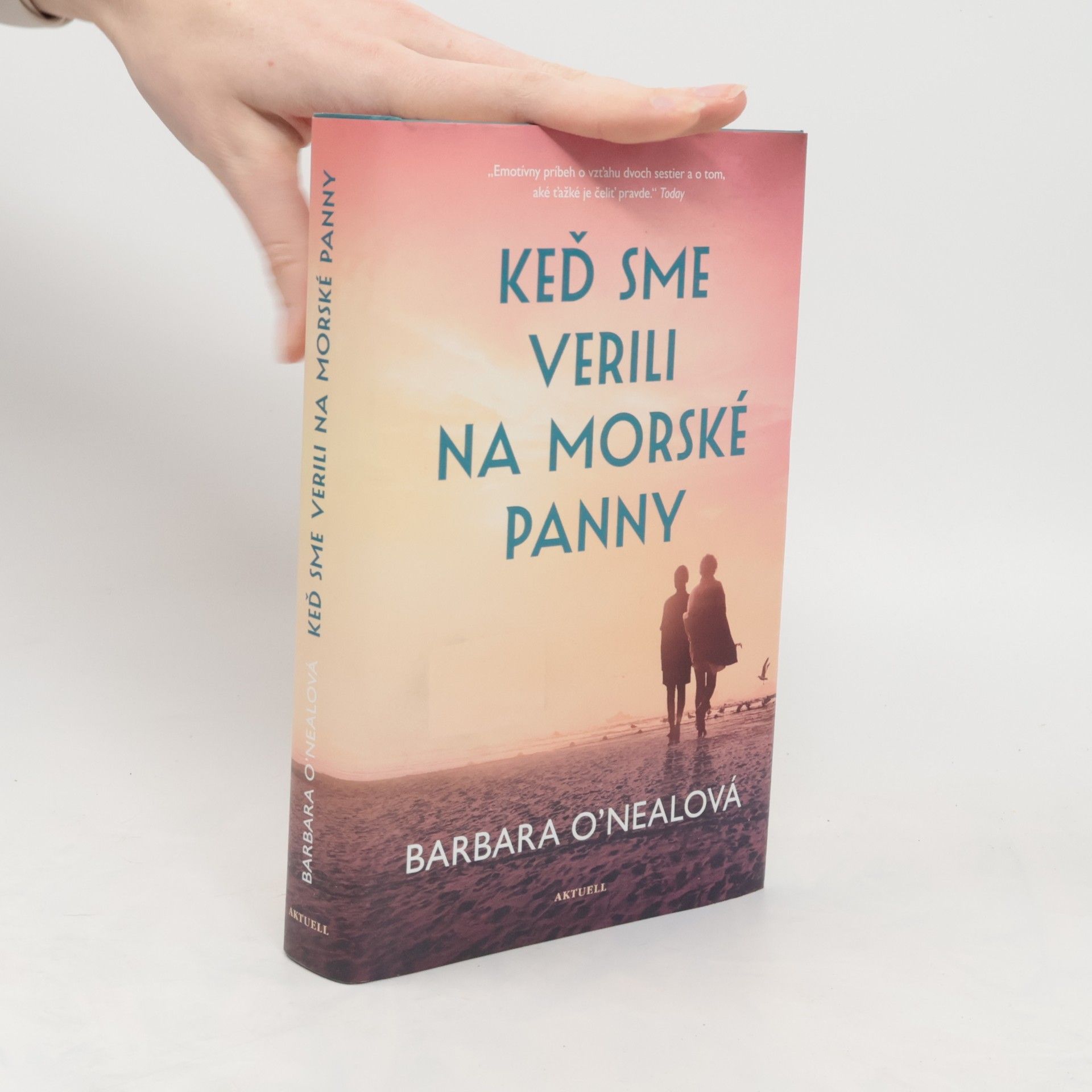 Barbara O. Neal Keď sme verili na morské panny
