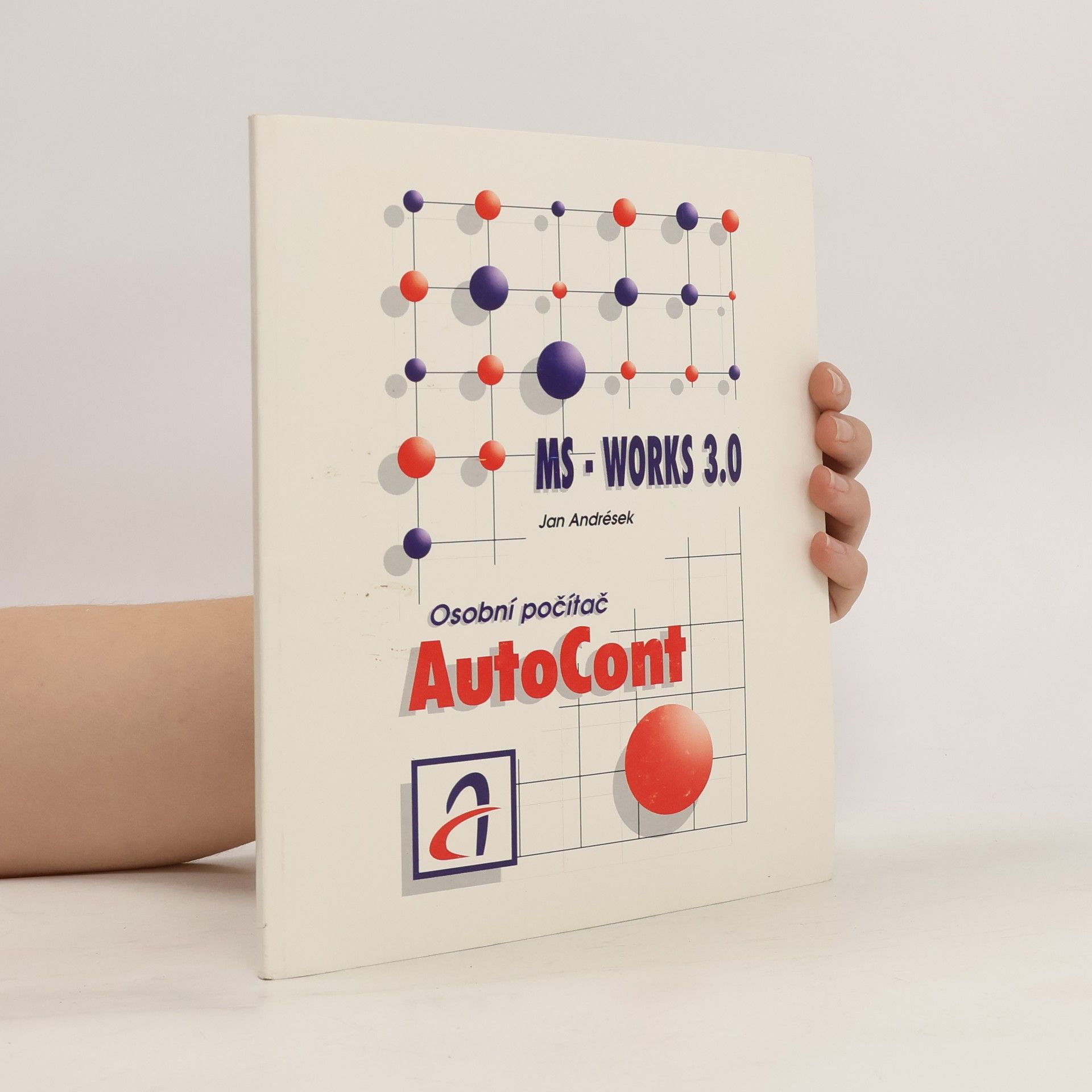 Jan Andrések MS-Works 3.0. Osobní počítač AutoCont