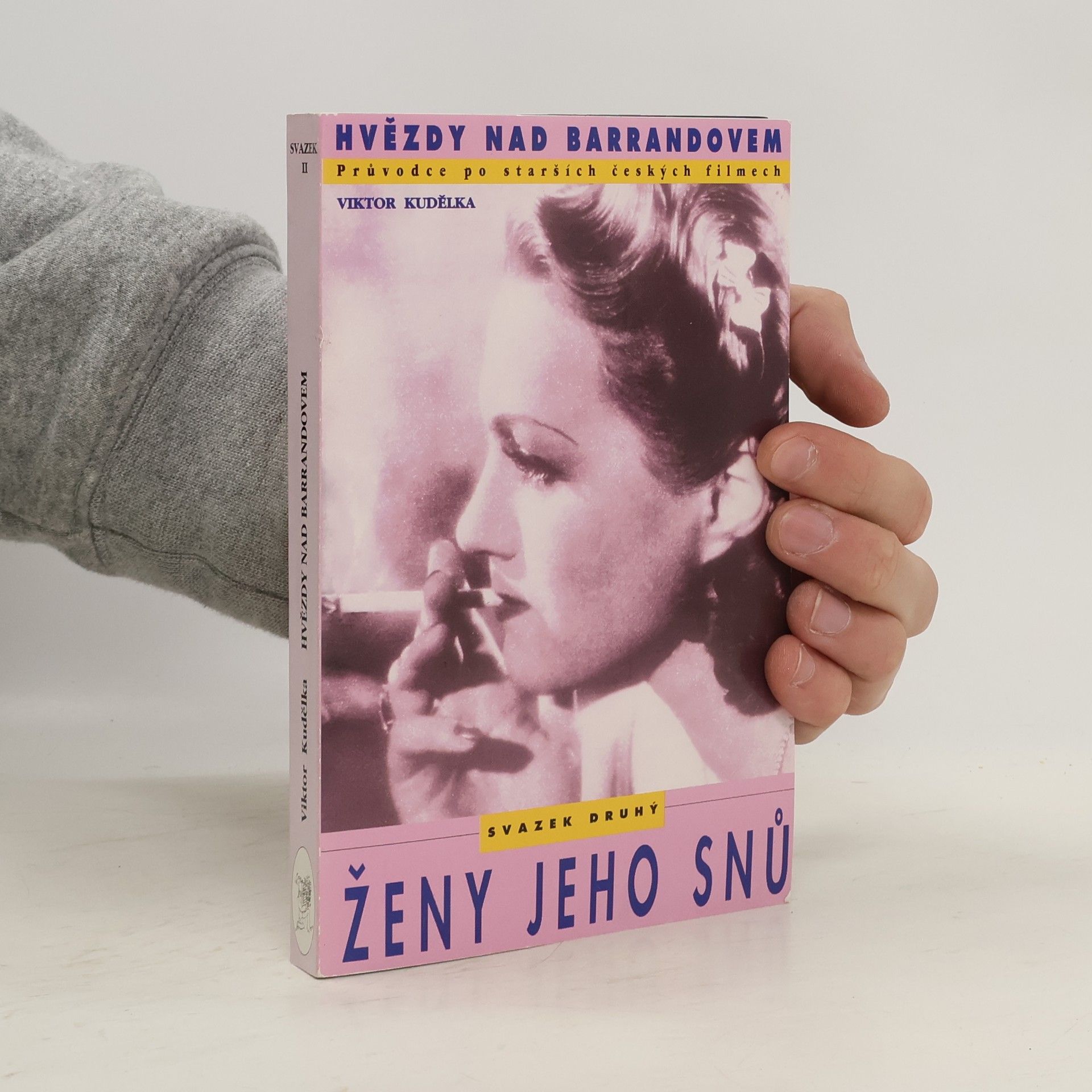 Viktor Kudělka Hvězdy nad Barrandovem 2. Ženy jeho snů