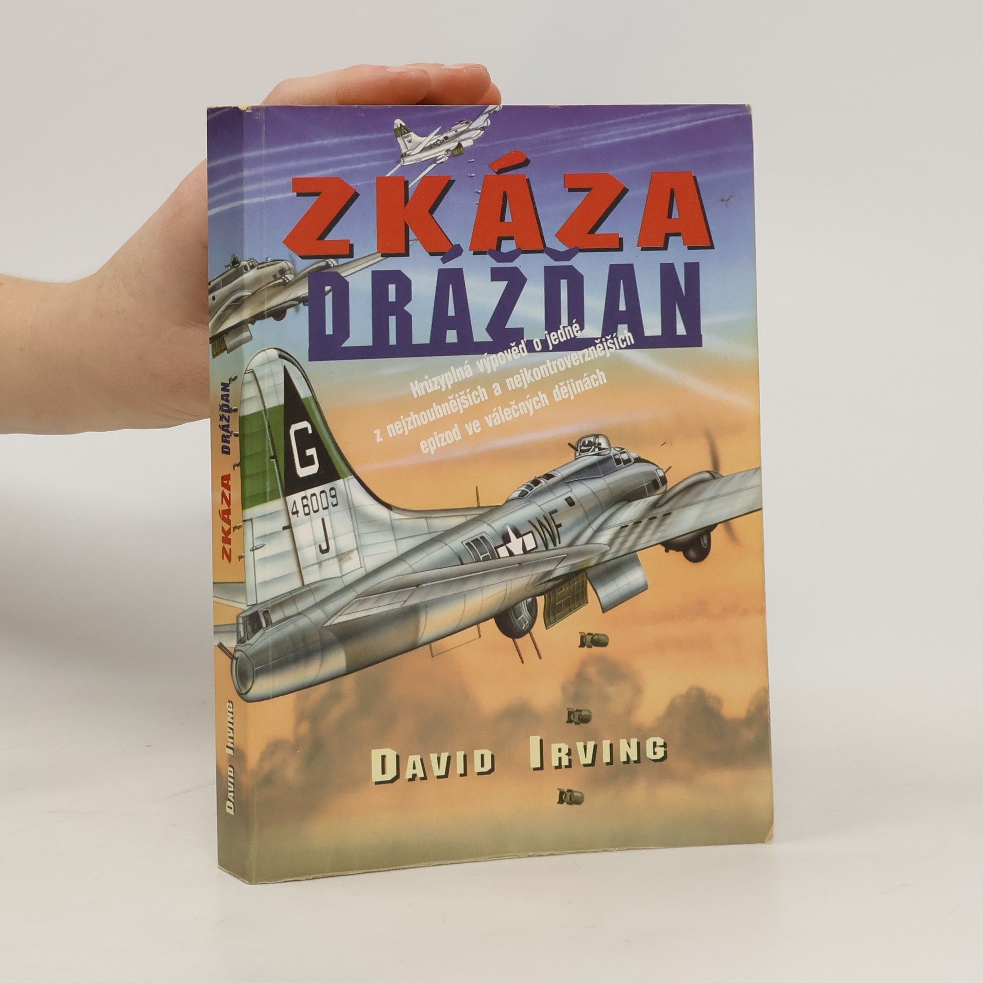 David Irving Zkáza Drážďan