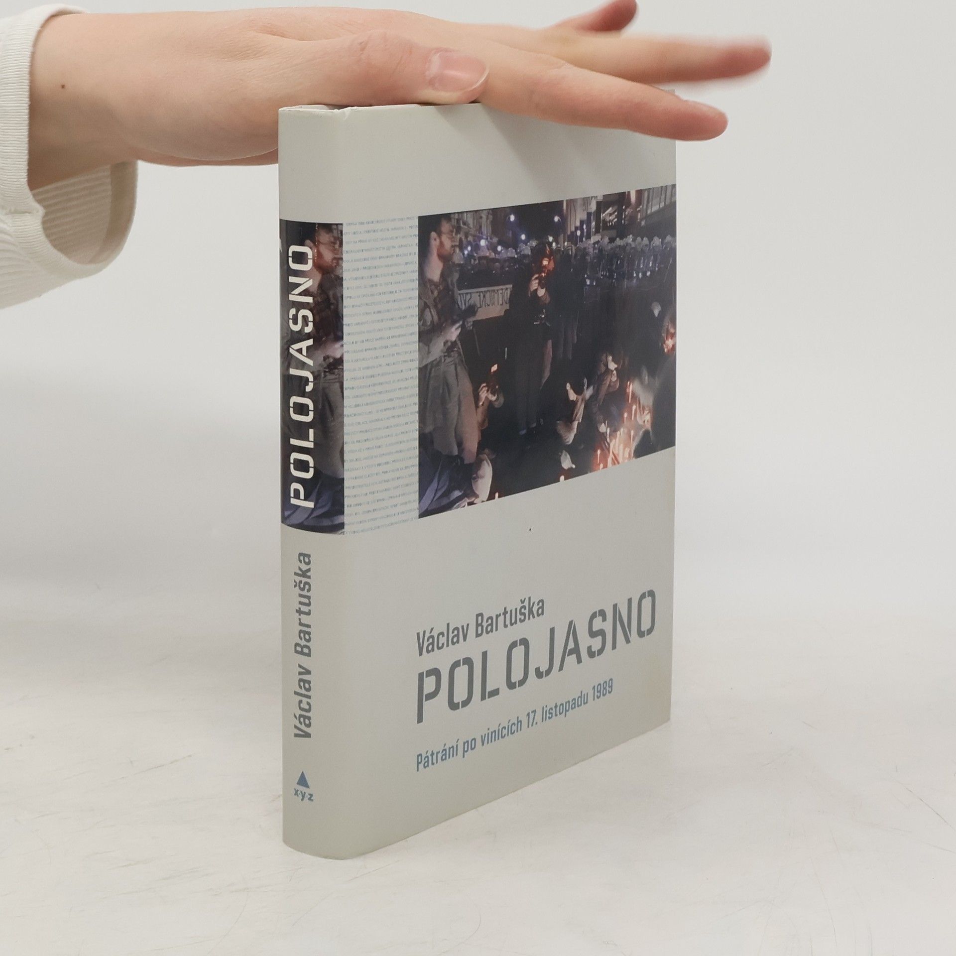Václav Bartuška Polojasno. Pátrání po vinících 17. listopadu 1989