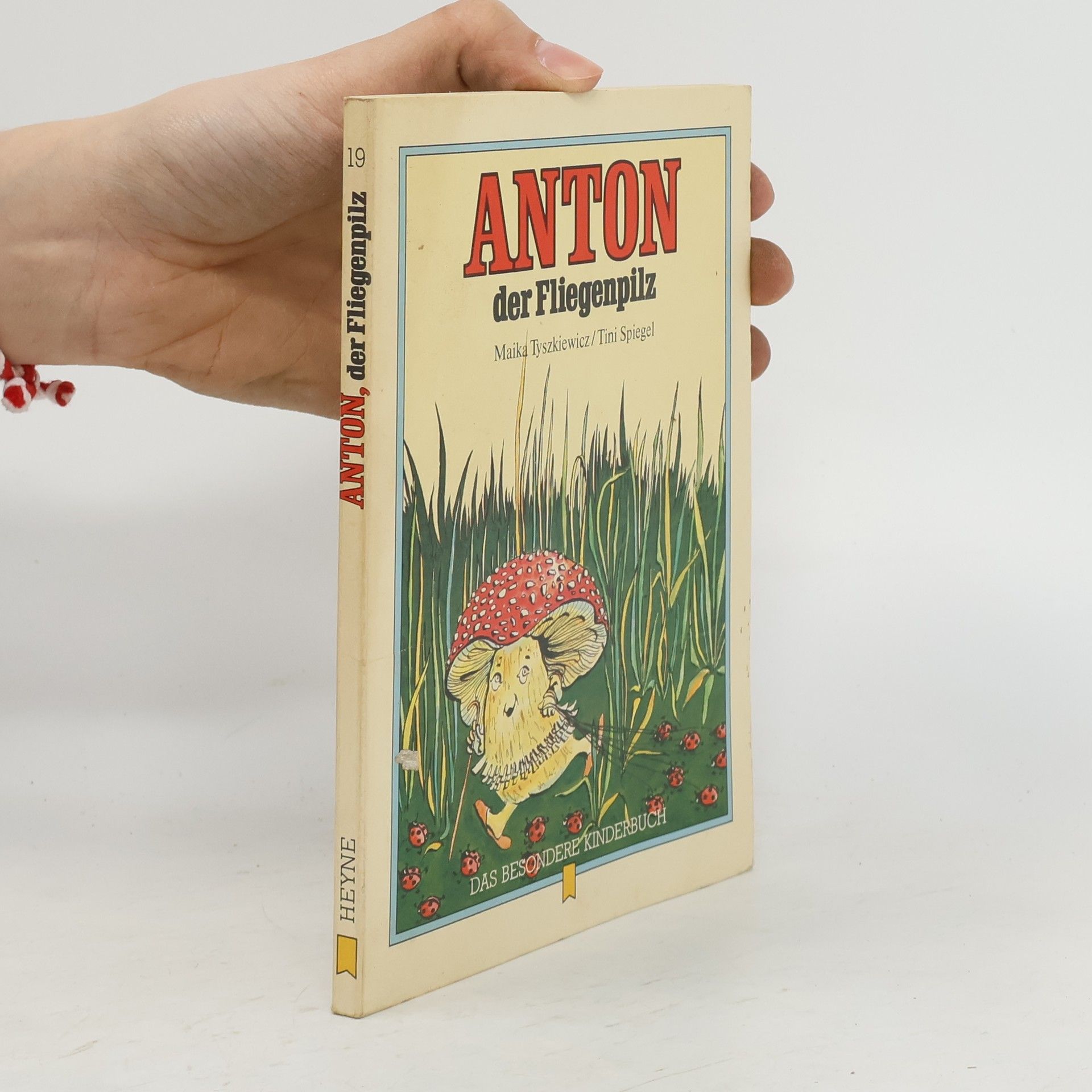 Maika Tyszkiewicz Anton, der Fliegenpilz