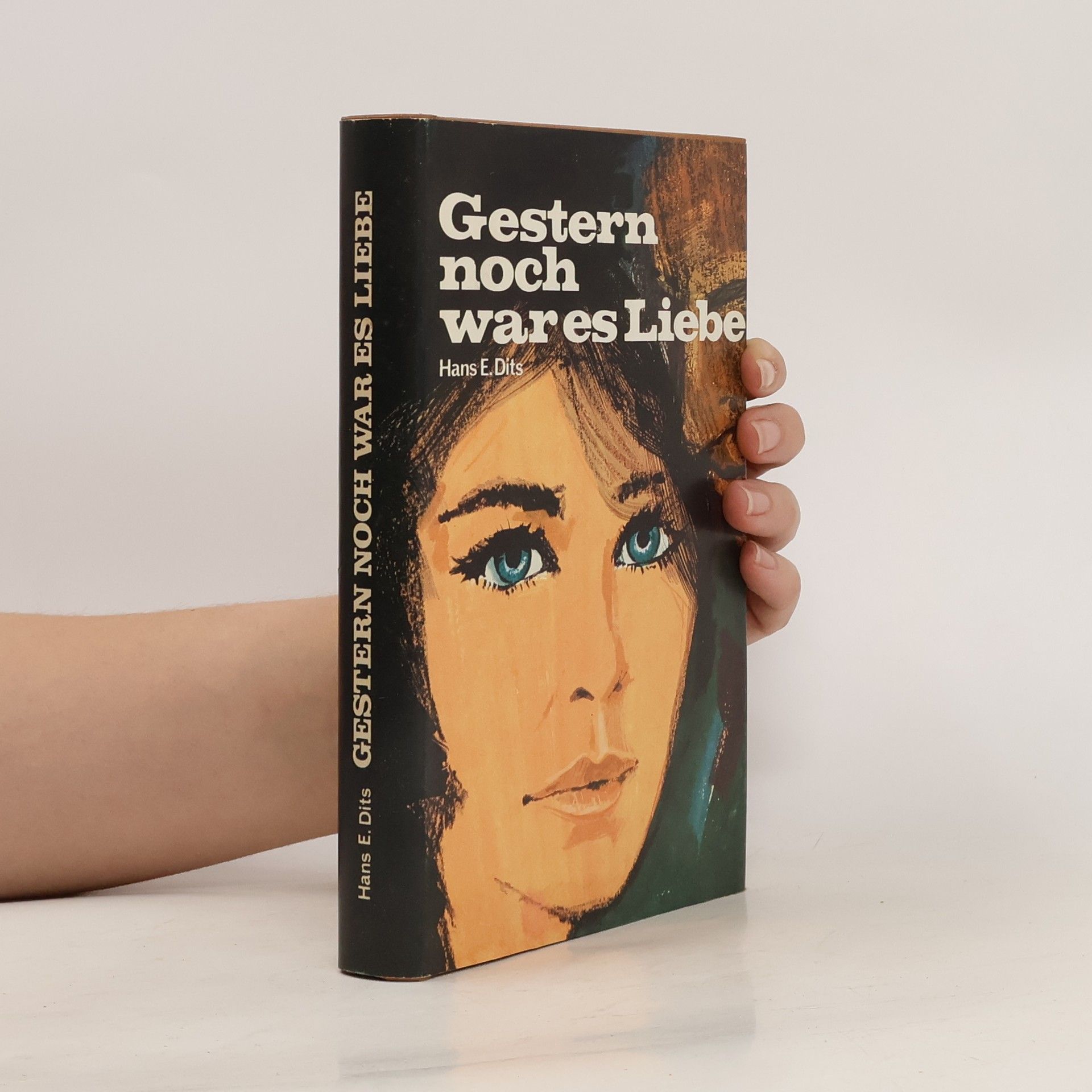 Hans E. Dits Gestern noch wares Liebe