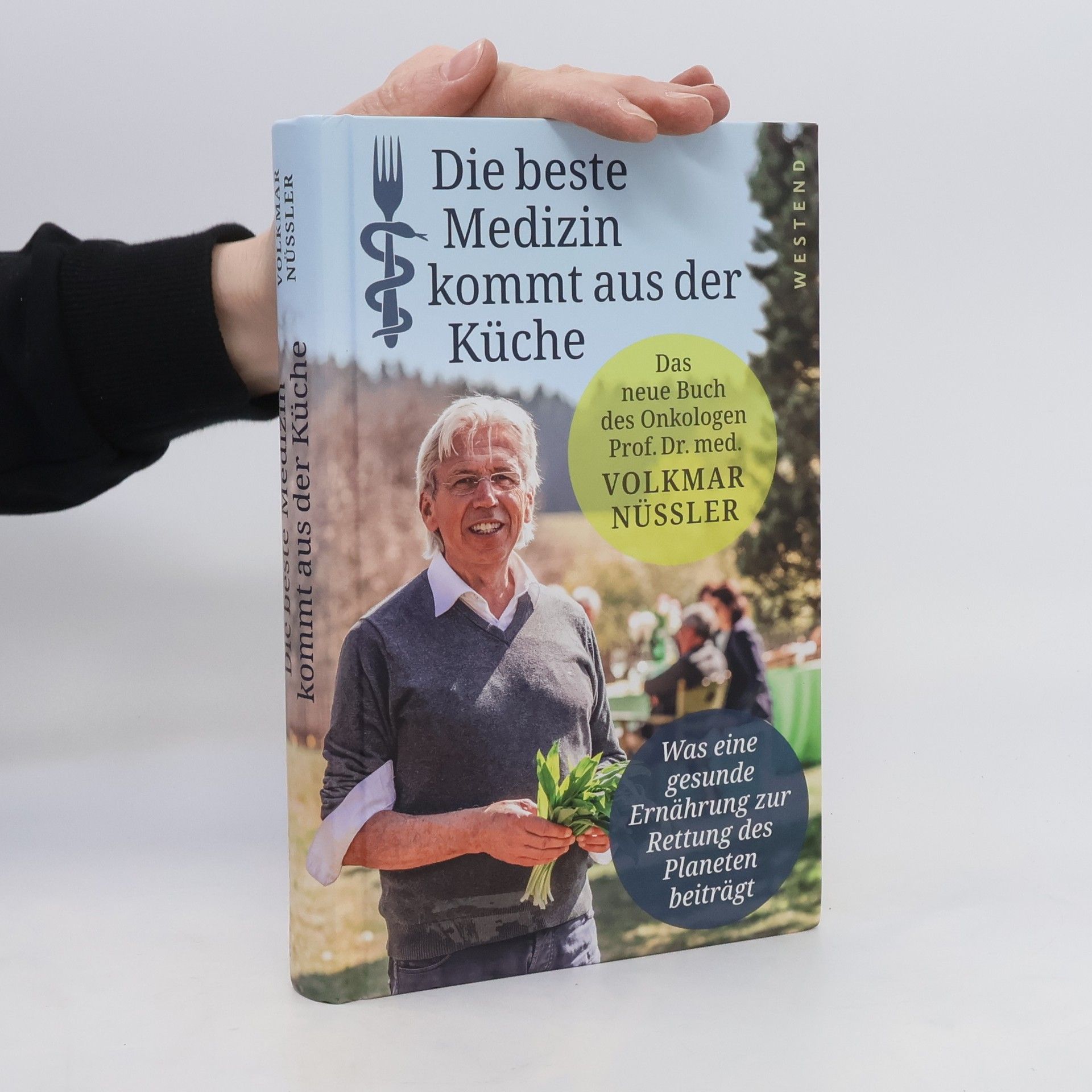 Volkmar Nüssler Die beste Medizin kommt aus der Küche
