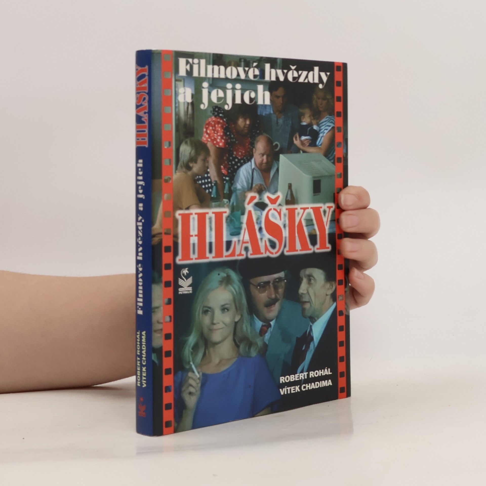 Robert Rohál Filmové hvězdy a jejich hlášky