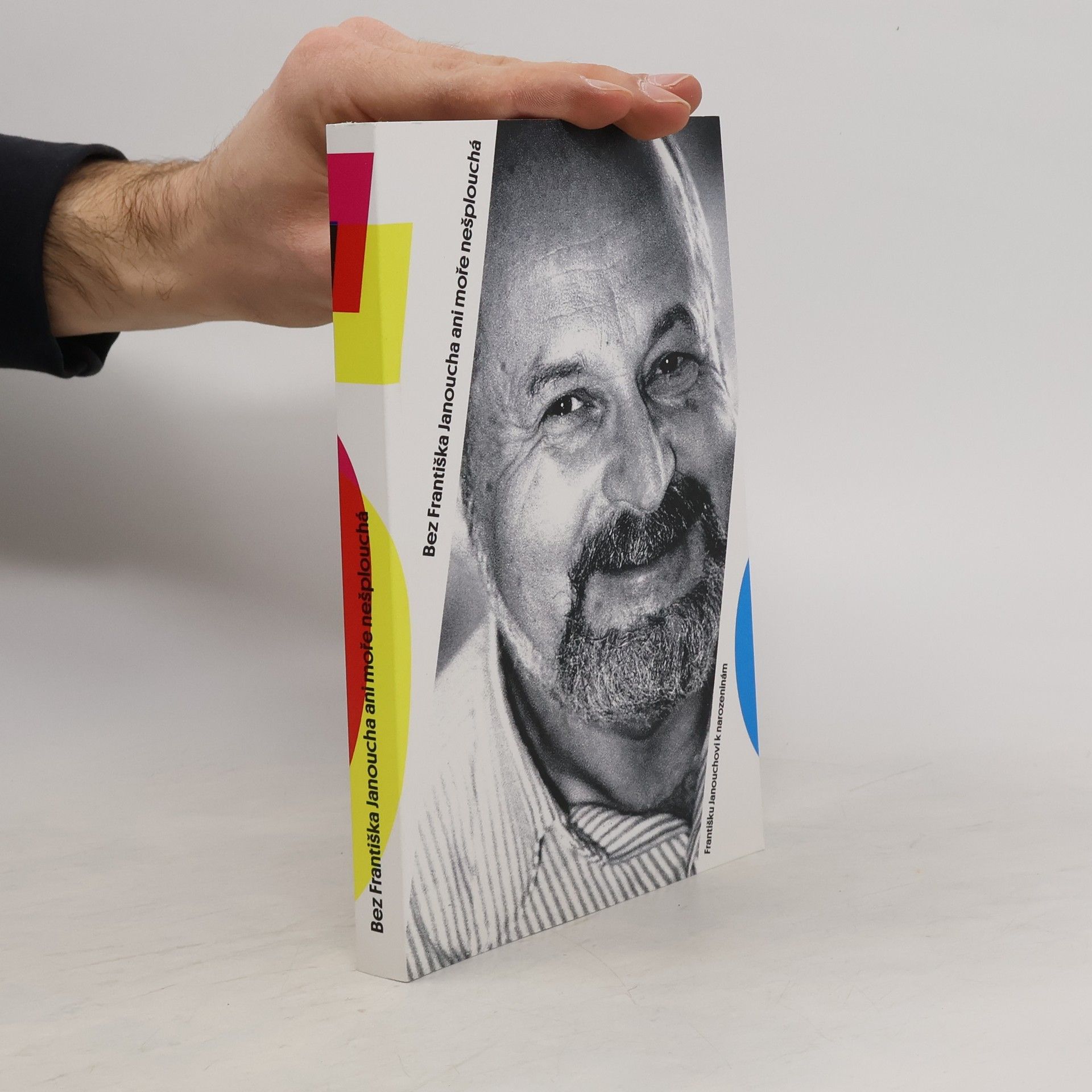 Vilém Prečan Bez Františka Janoucha ani moře nešplouchá