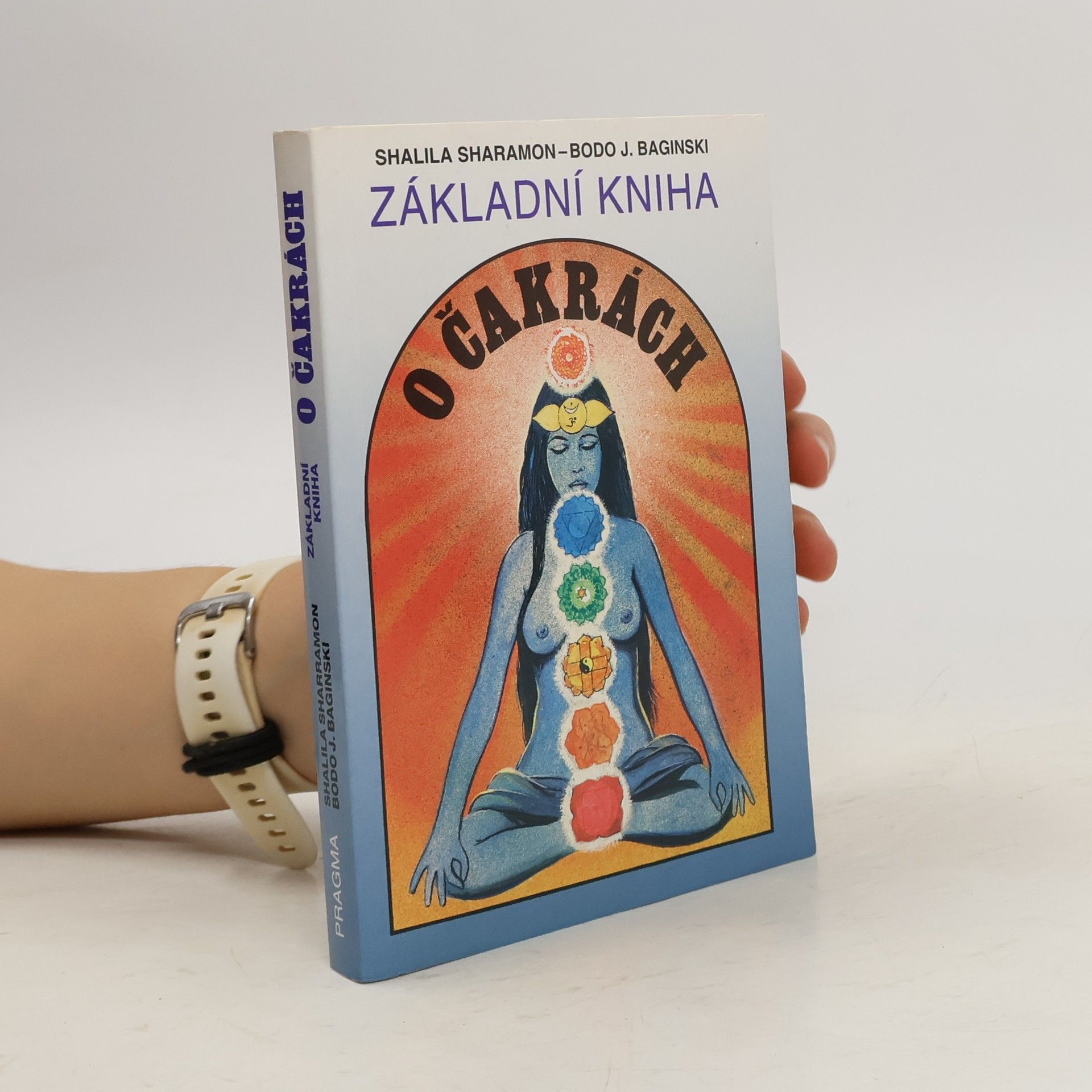 Shalila Sharamon Základní kniha o čakrách