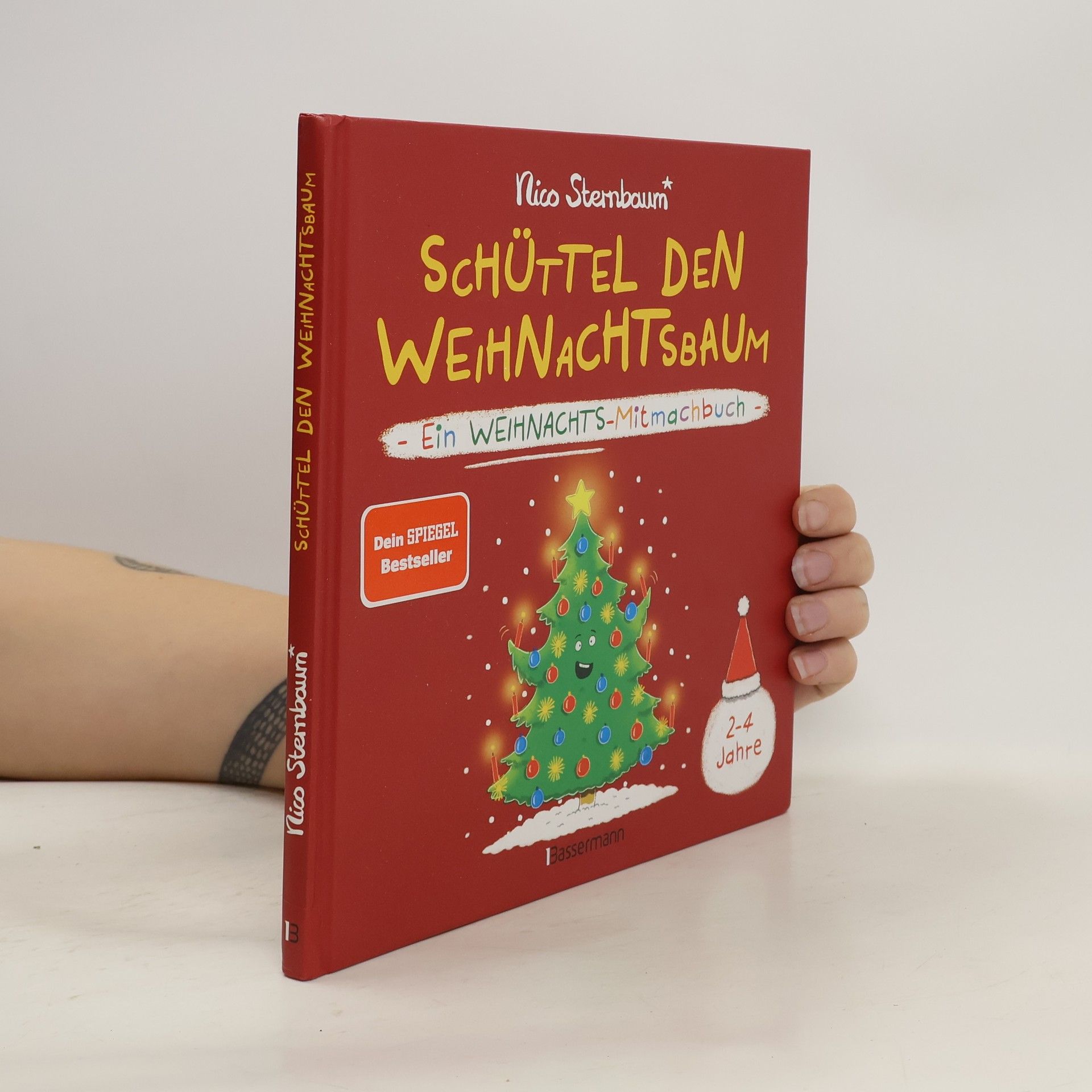 Nico Sternbaum Schüttel den Weihnachtsbaum. Ein Weihnachts-Mitmachbuch zum Schütteln, Schaukeln, Pusten, Klopfen und sehen, was dann passiert.