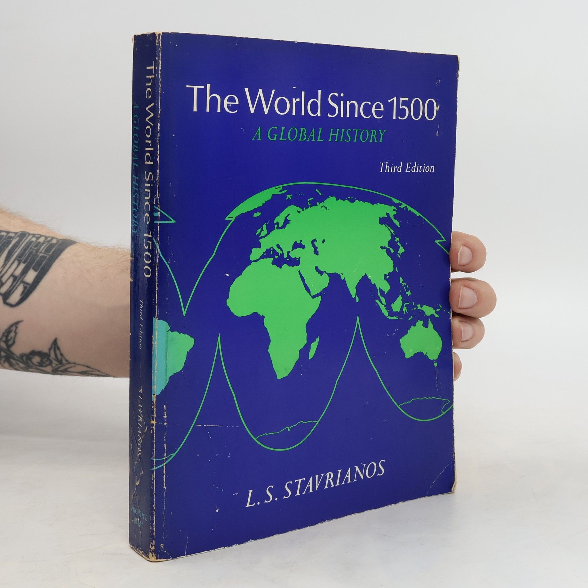 Leften Stavros Stavrianos The World Since 1500. A Global History
