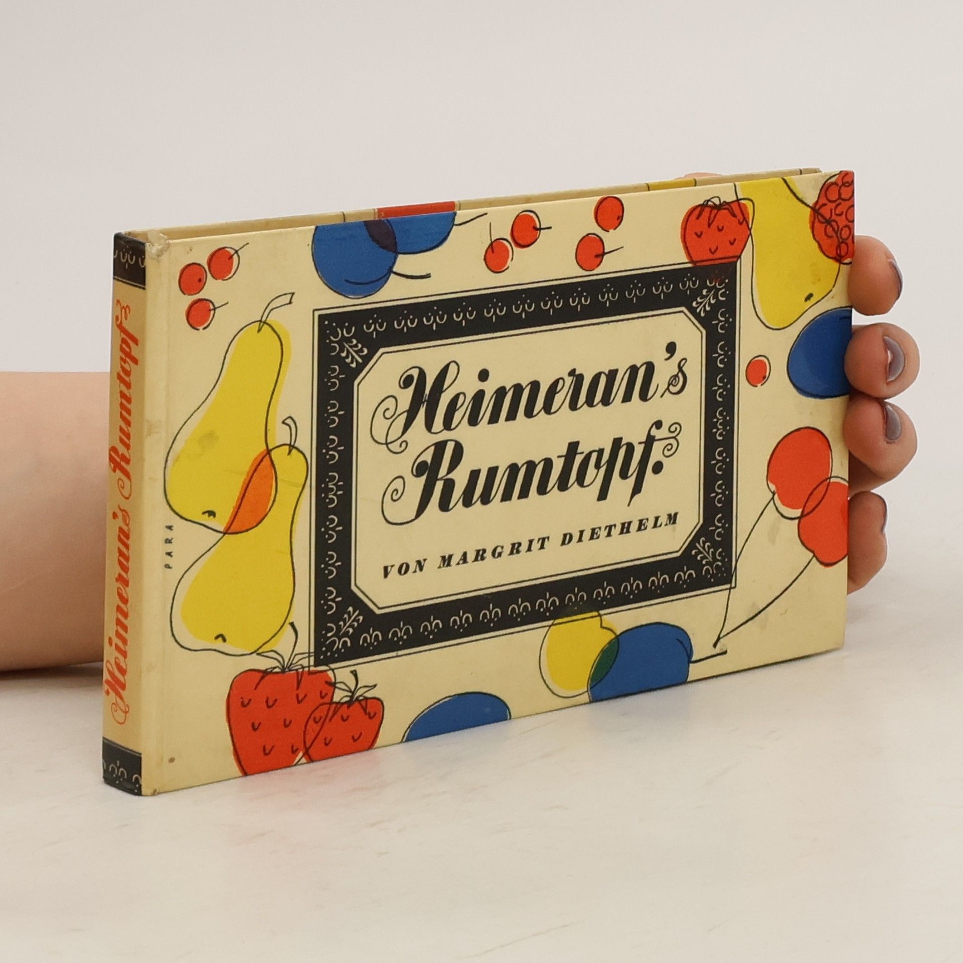 Margrit Diethelm Heimeran's Rumtopf