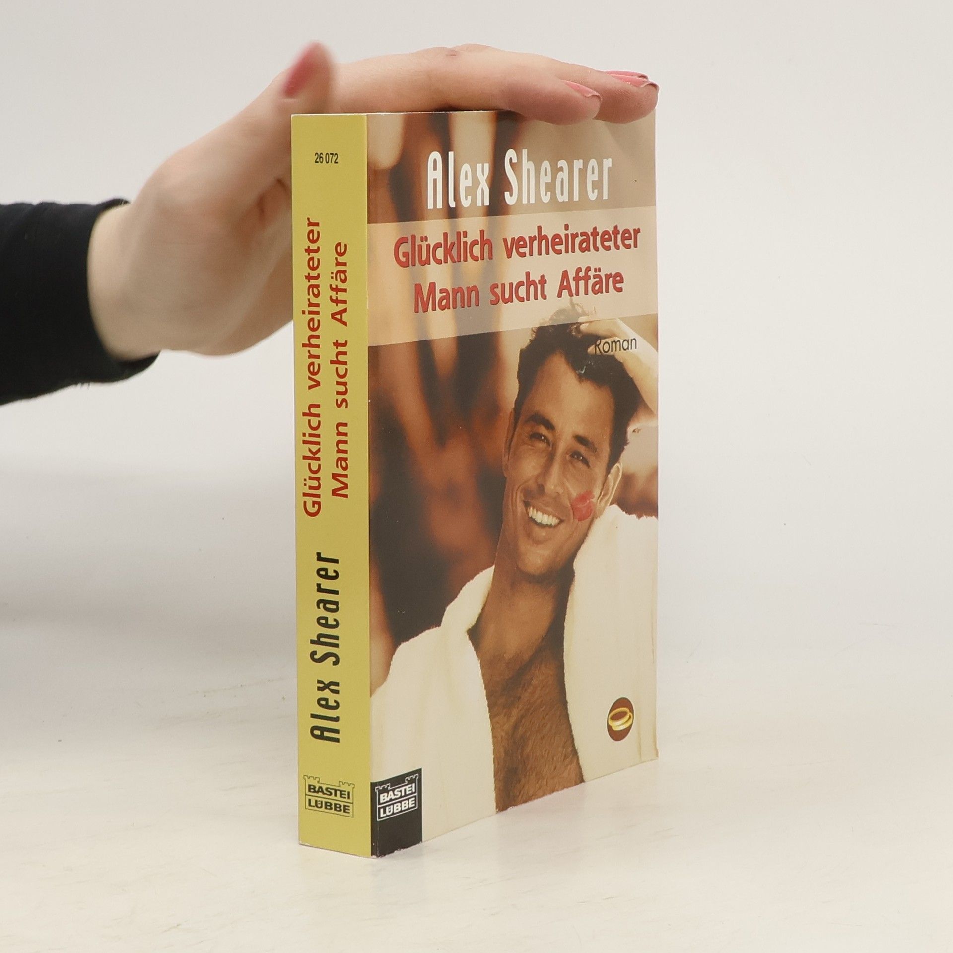 Alex Shearer Glücklich verheirateter Mann sucht Affäre. Roman