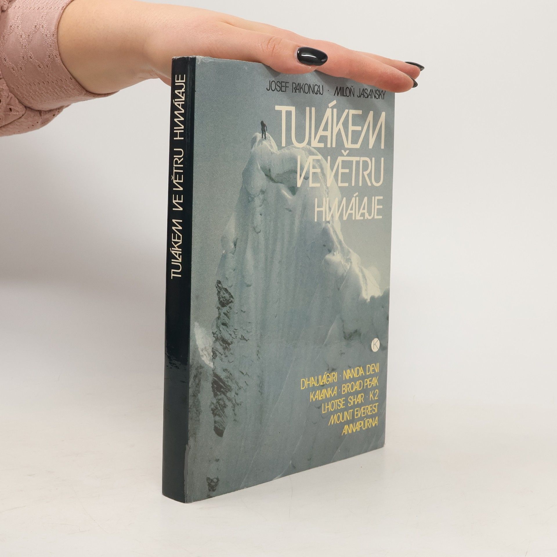Josef Rakoncaj Tulákem ve větru. Himaláje