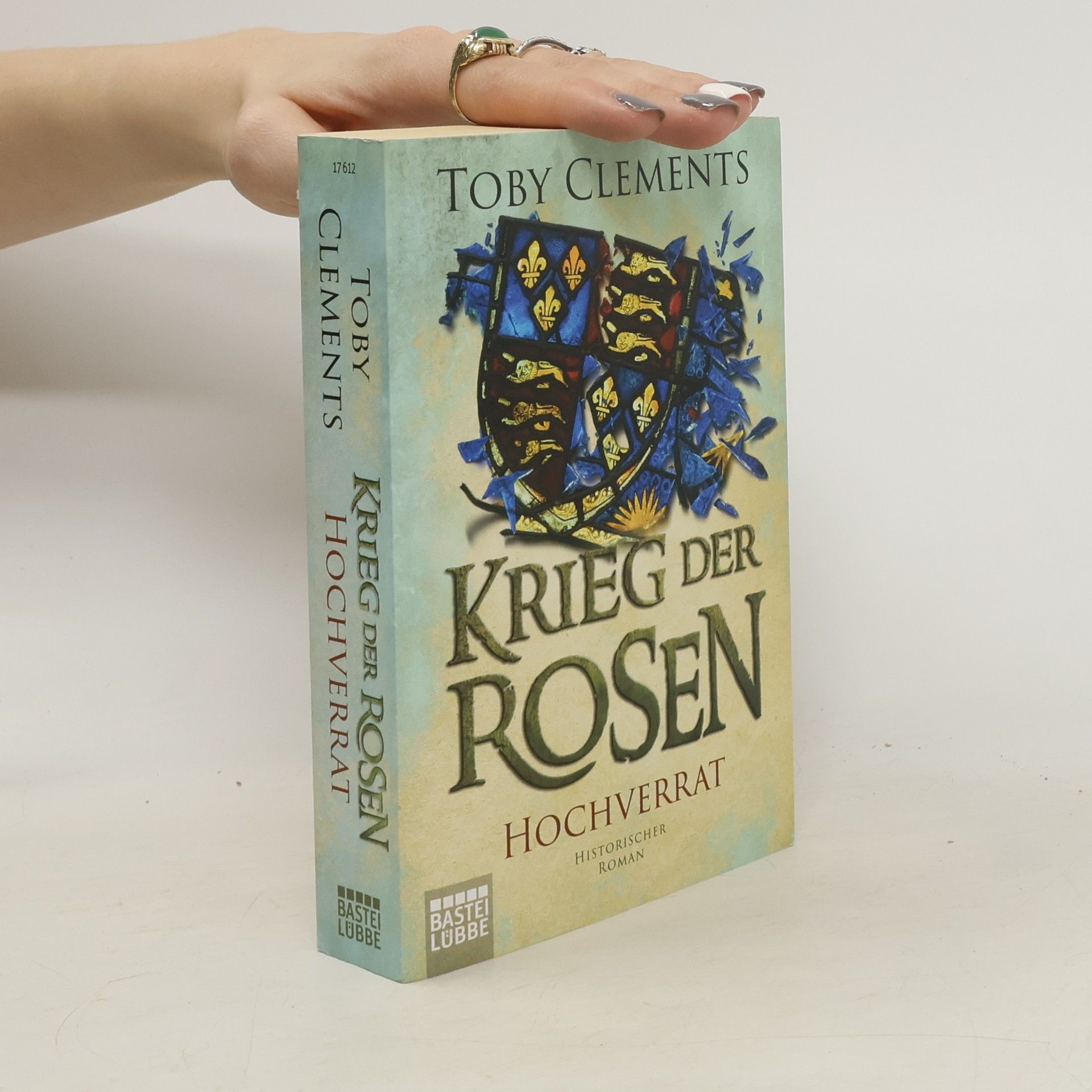 Toby Clements Krieg der Rosen: Hochverrat
