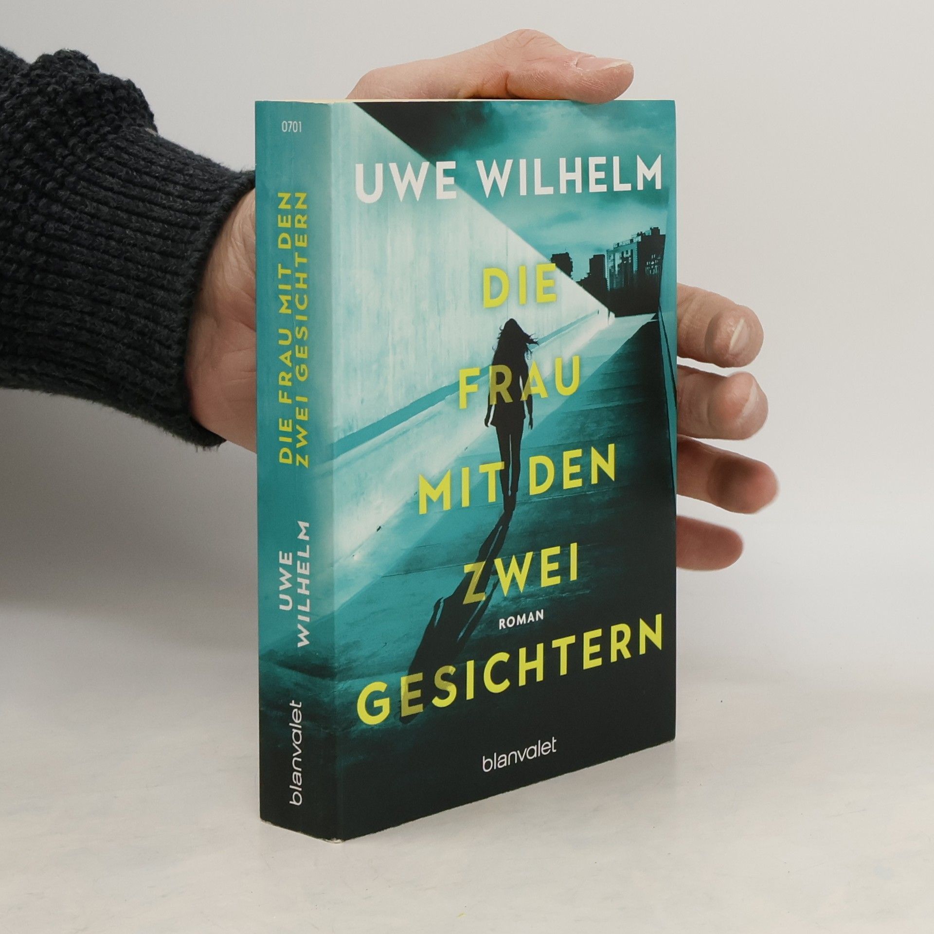 Uwe Wilhelm Die Frau mit den zwei Gesichtern
