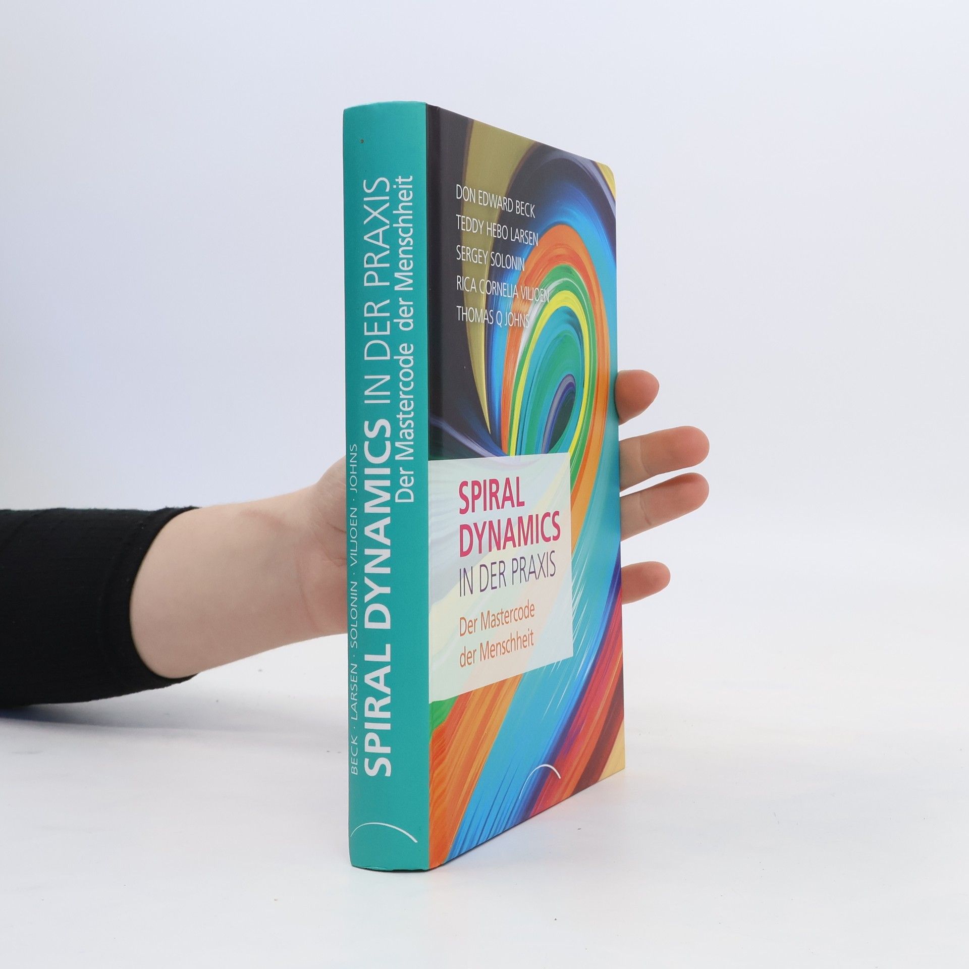 Don Beck Spiral Dynamics in der Praxis