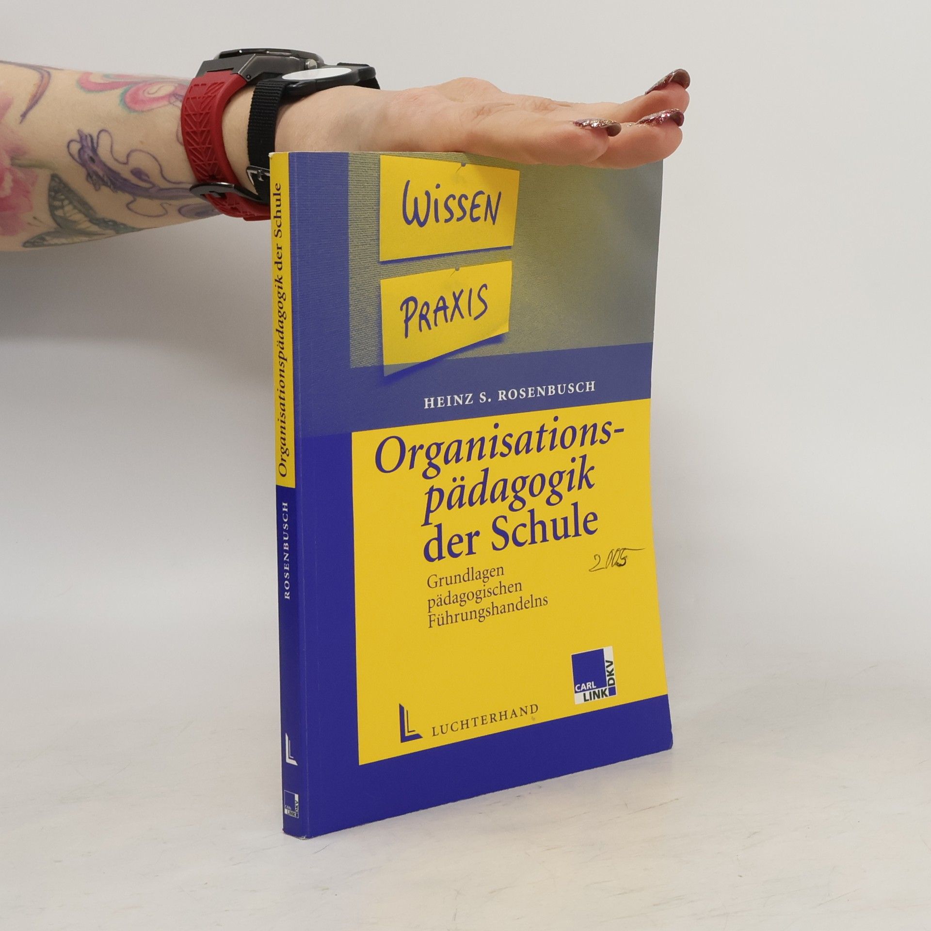 Heinz S. Rosenbusch Organisationspädagogik der Schule