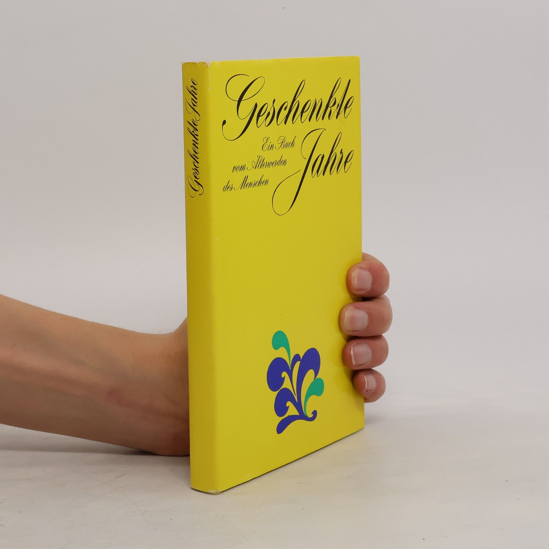 Fanny Herklotz Geschenkte Jahre.Ein Buch vom Älterweden des Menschen