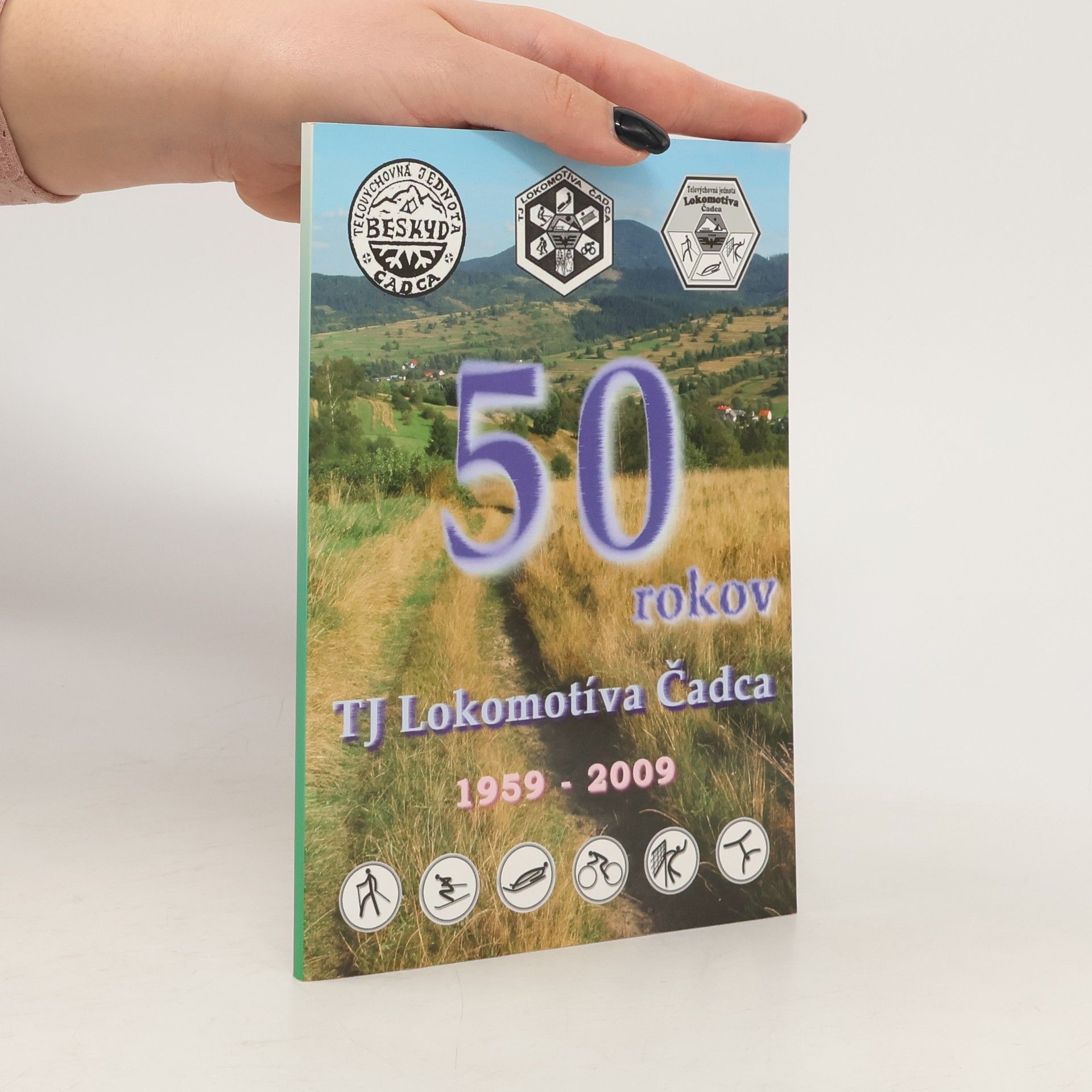 Collectif d'auteurs 50 rokov TJ Lokomotíva Čadca. 1959-2009