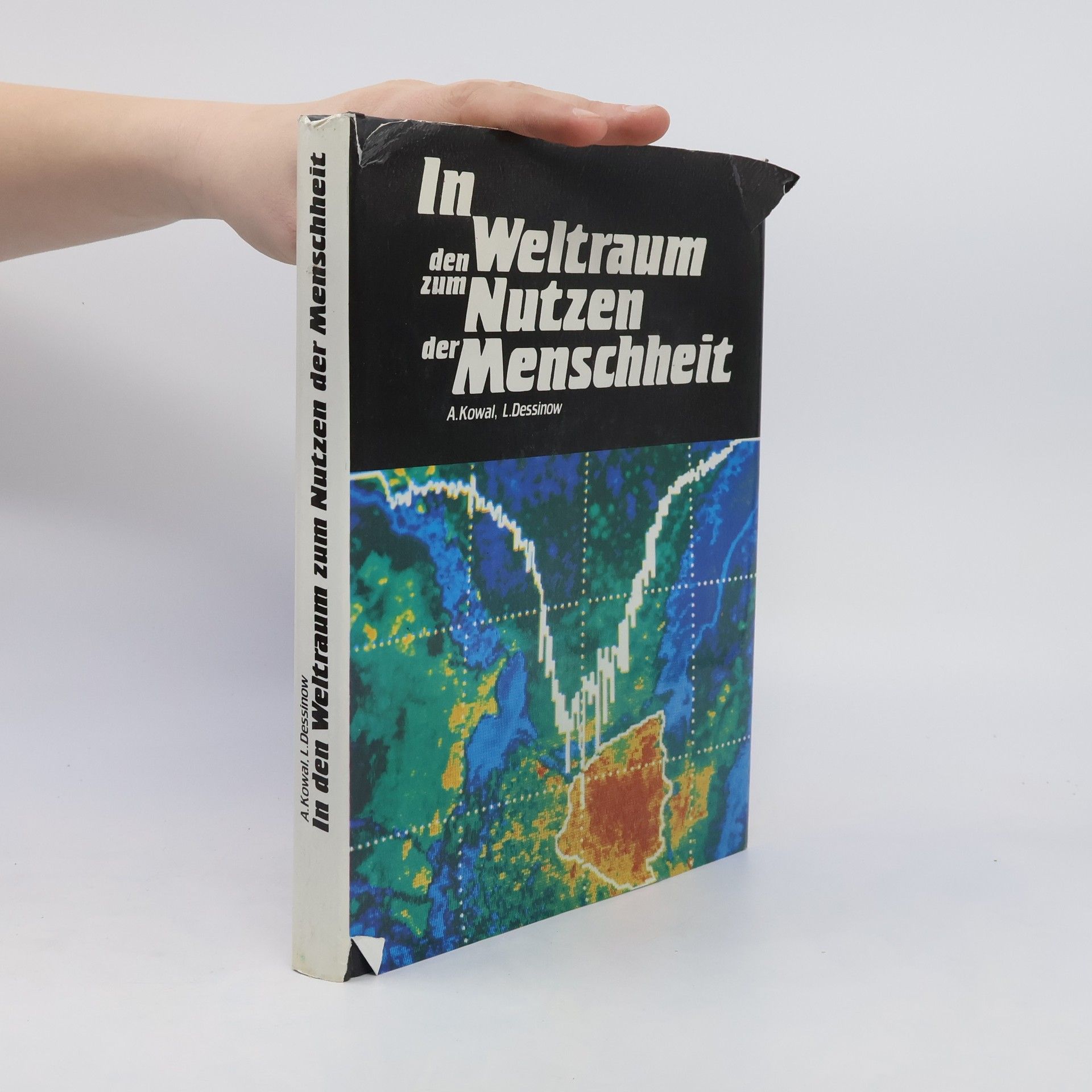 Aleksandr D. Kovalʹ In den Weltraum zum Nutzen der Menschheit