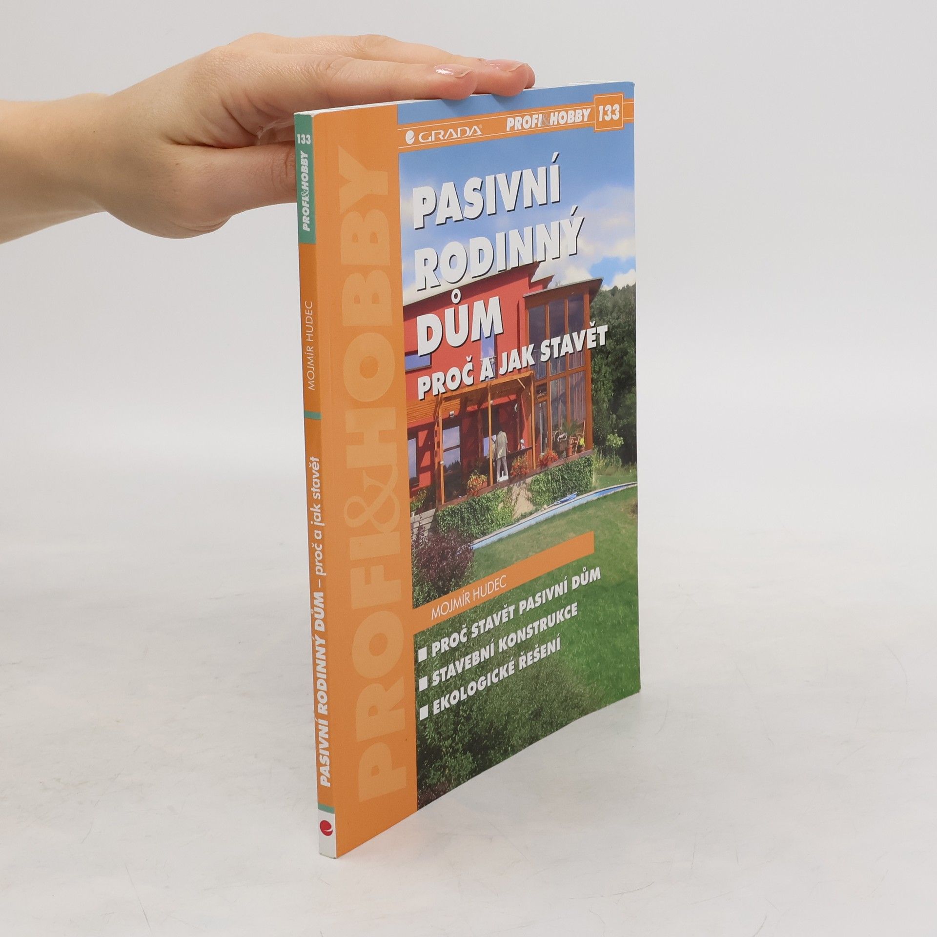 Mojmír Hudec Pasivní rodinný dům