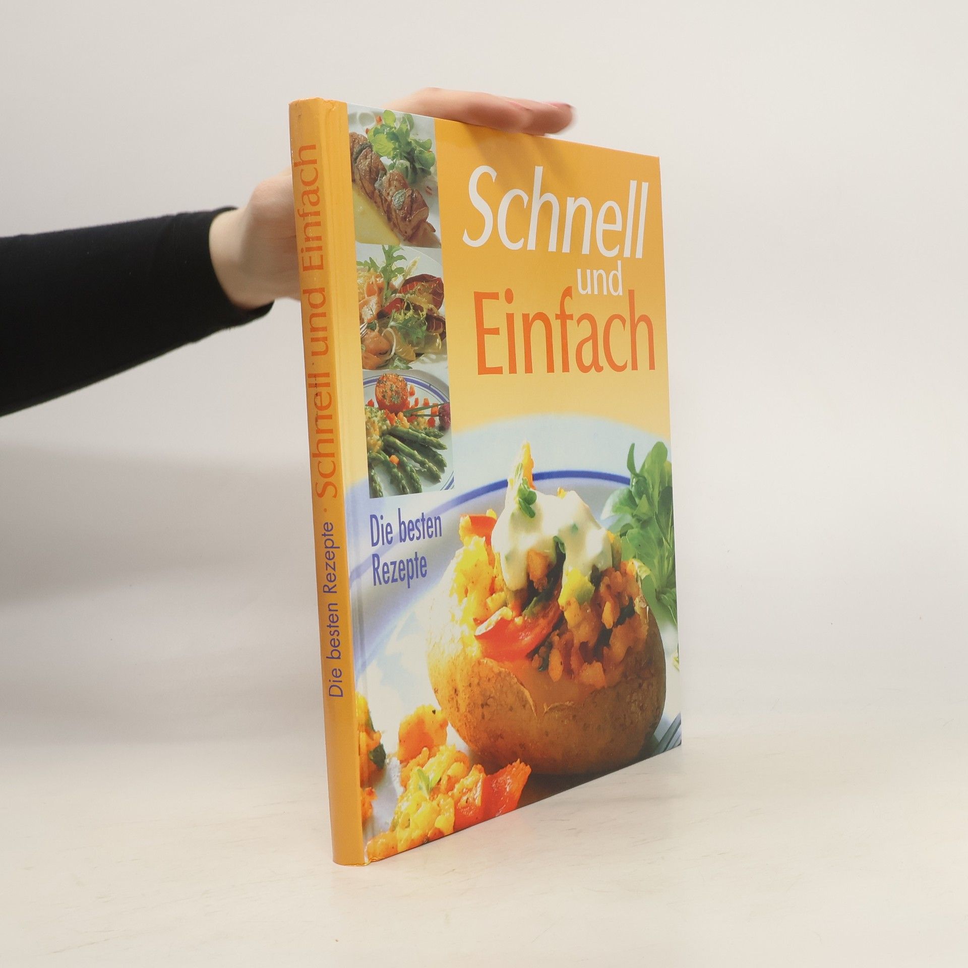 Collectif d'auteurs Die Besten Rezepte. Schnell und Einfach