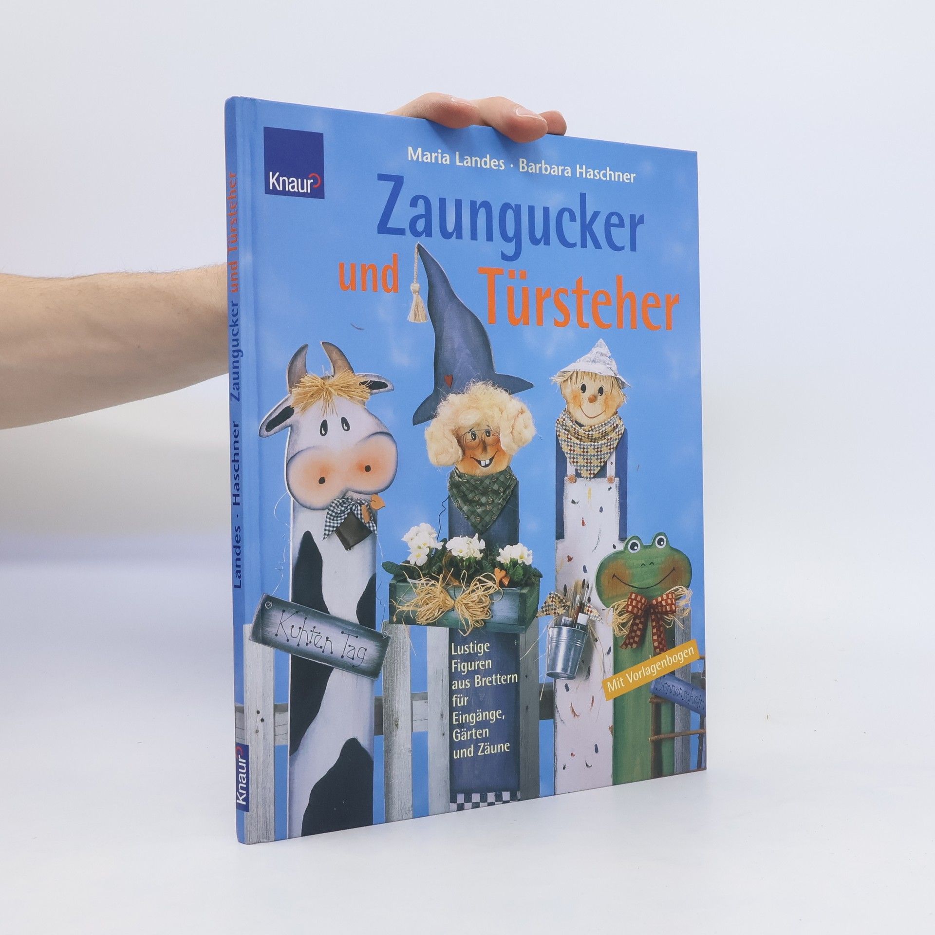 Maria Landes Zaungucker und Türsteher